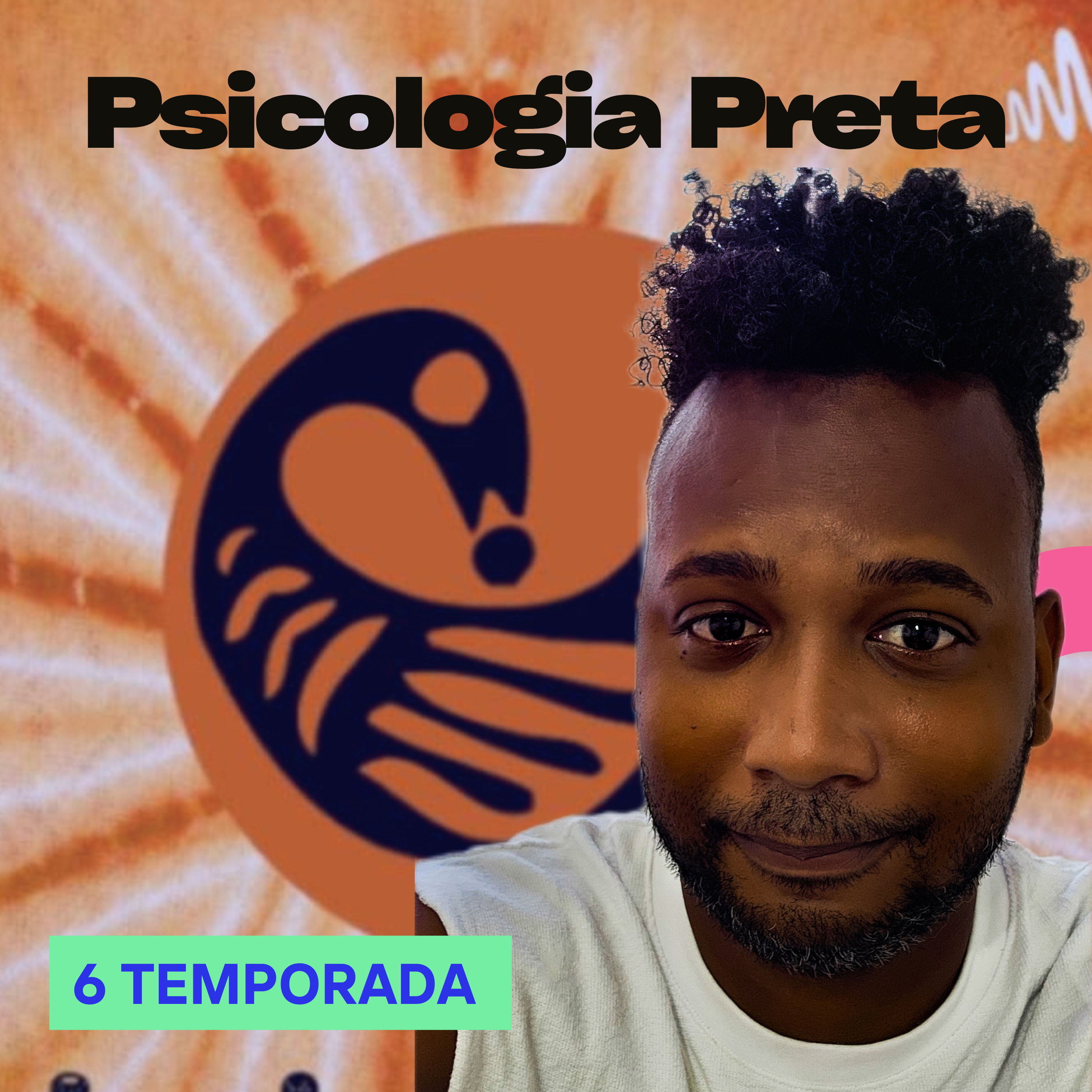 #54 Abertura 6 Temporada Podcast Psicologia Preta!