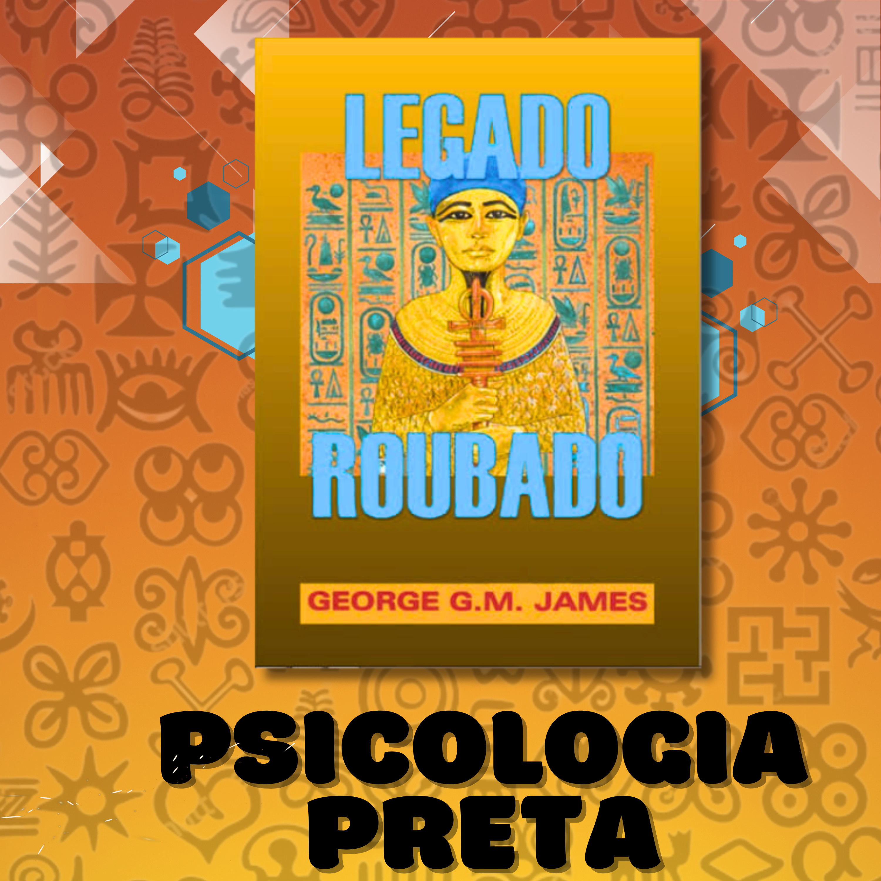 #80 Introdução do Livro O Legado Roubado - Podcast Psicologia Preta Na Luta Contra o Racismo