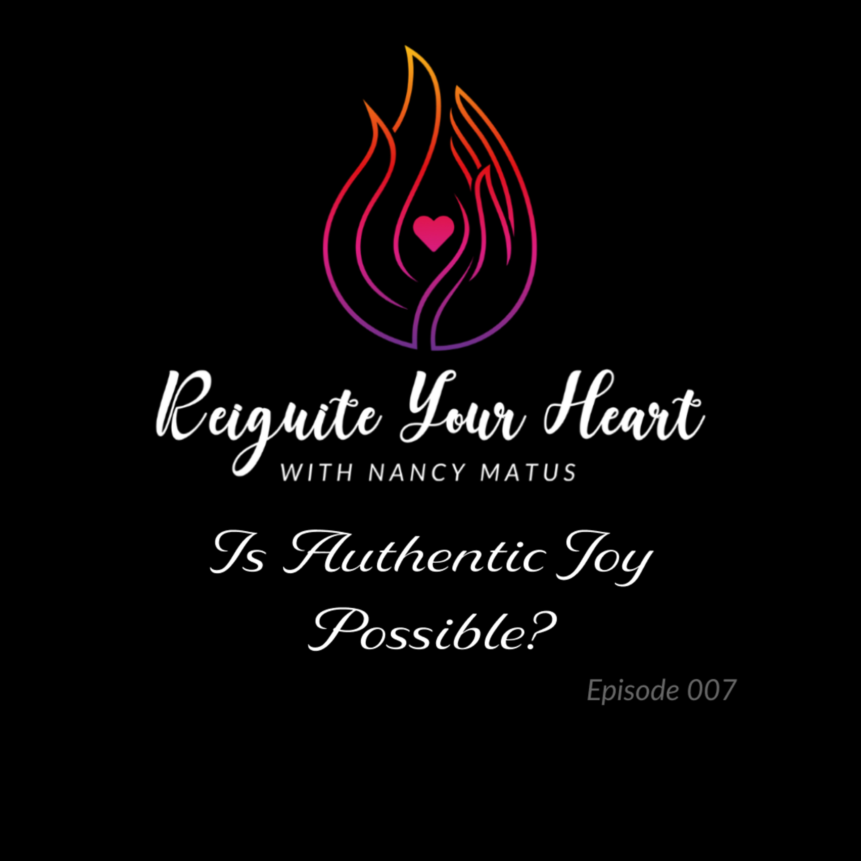 Reignite Your Heart with Nancy Matus