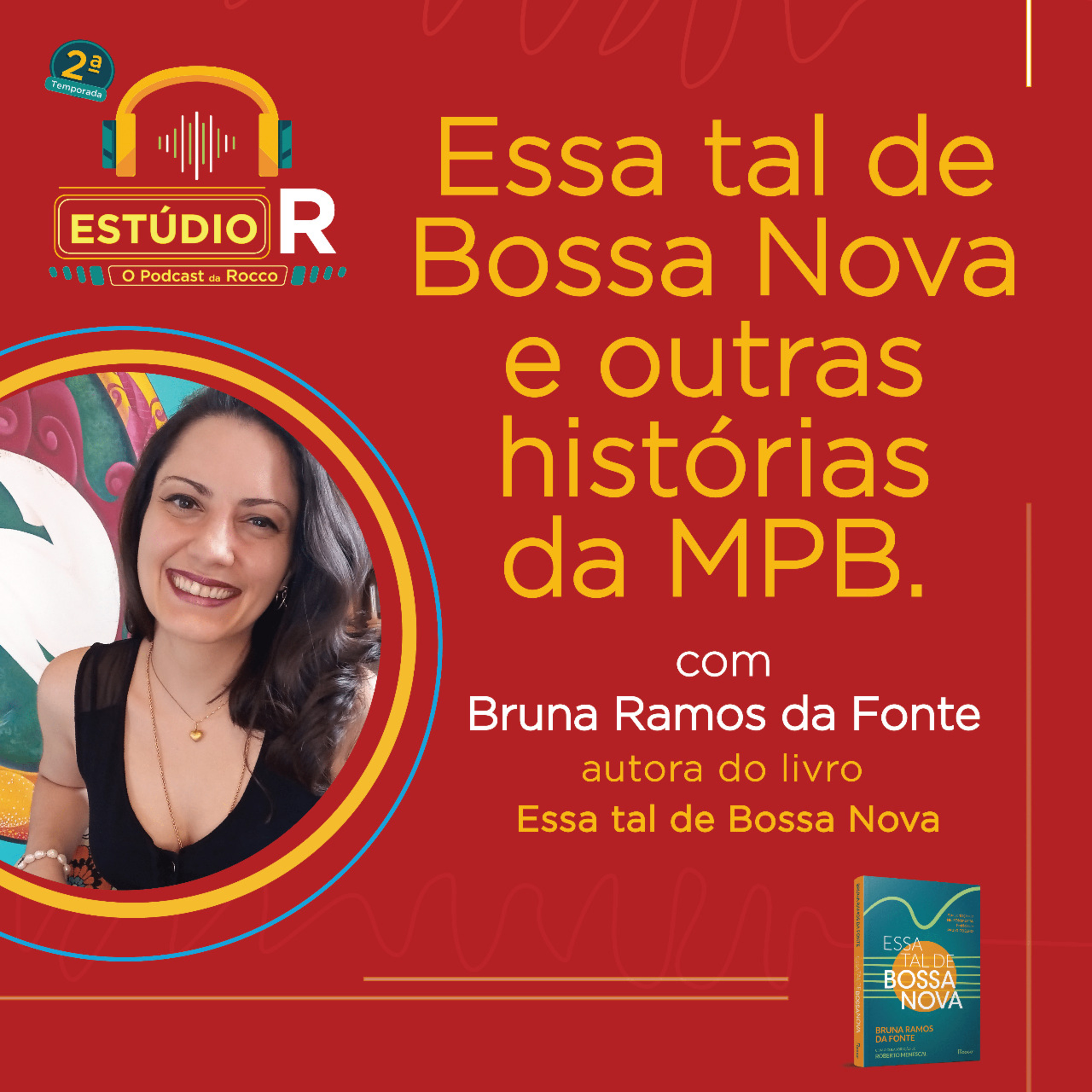 Essa tal de bossa nova - uma viagem por vários portos da MPB