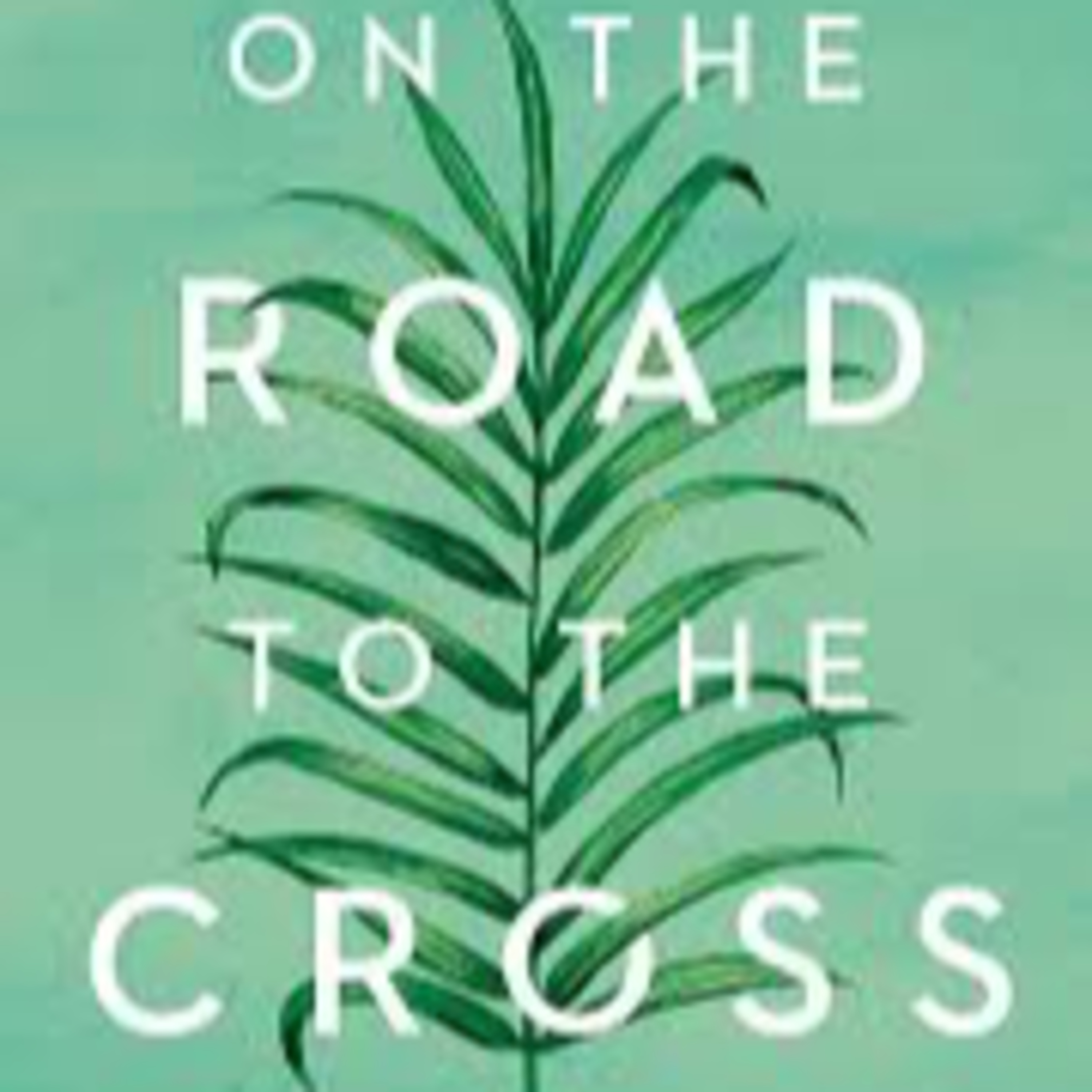 On the Road to the Cross - When Worlds Collide episode artwork