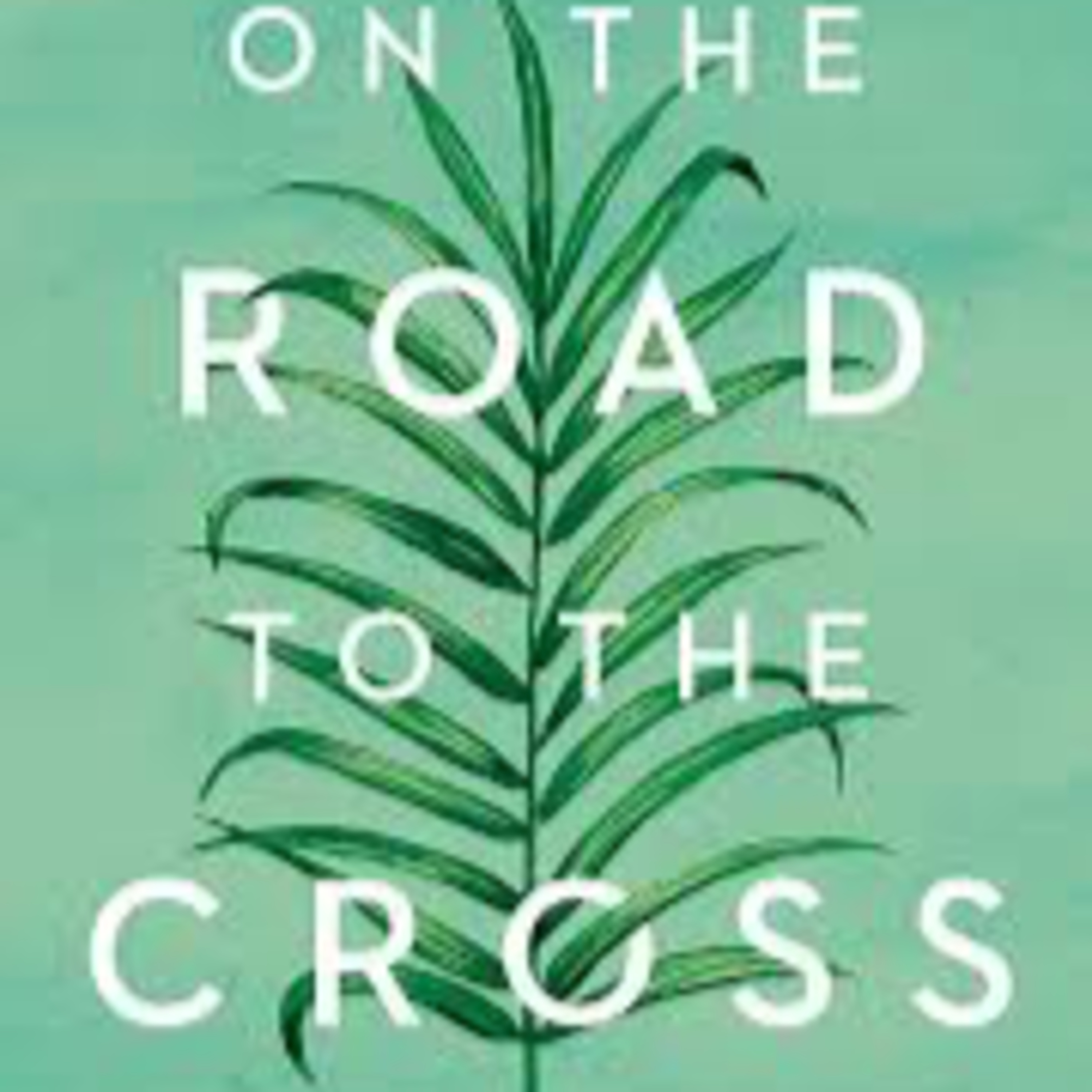 On the Road to the Cross - The Great Pretenders episode artwork