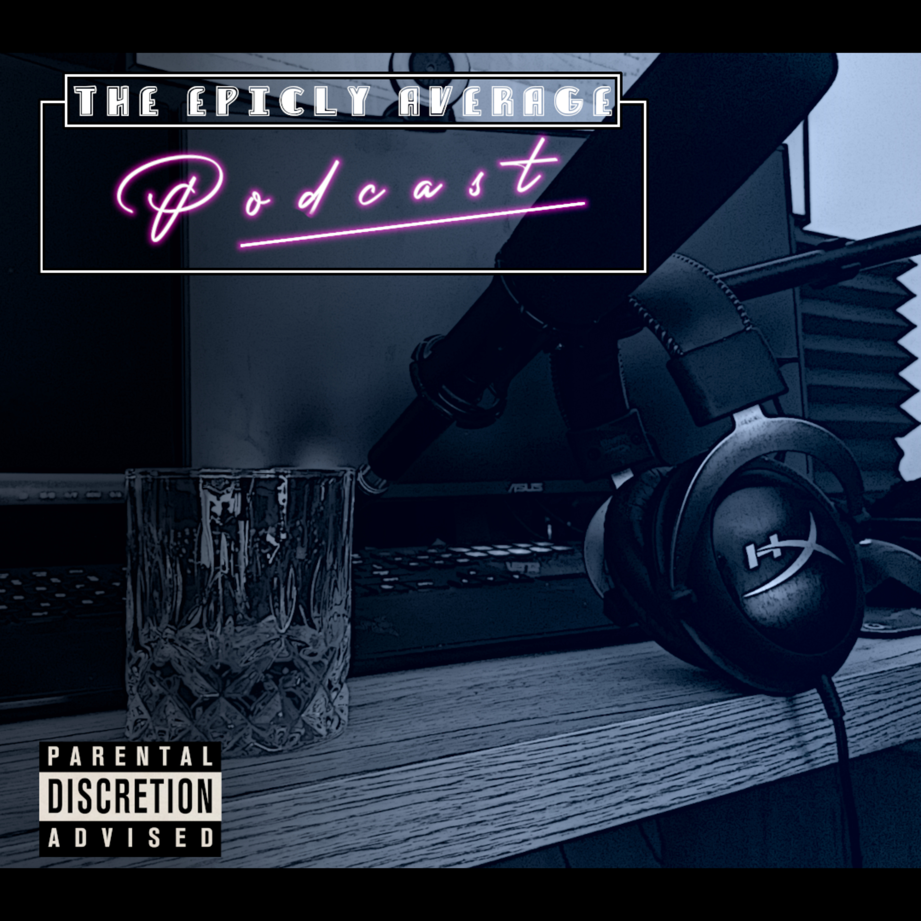 Welcome to the Epicly Average Podcast