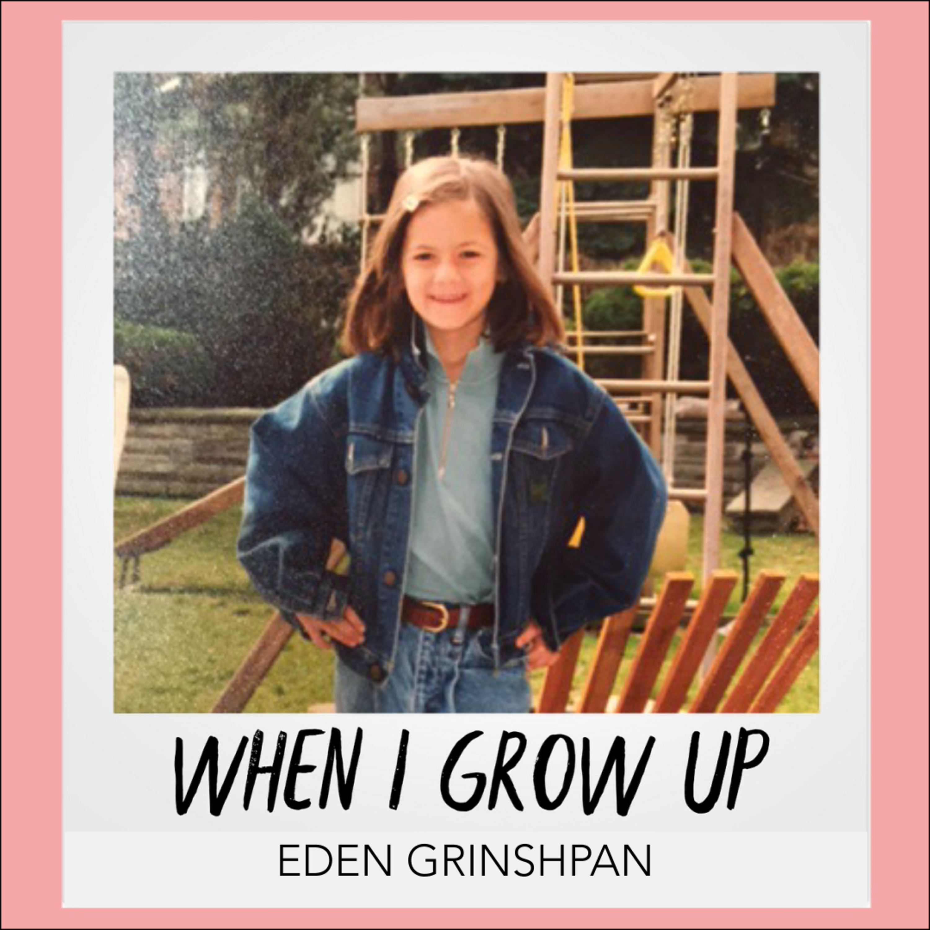 WHEN I GROW UP
