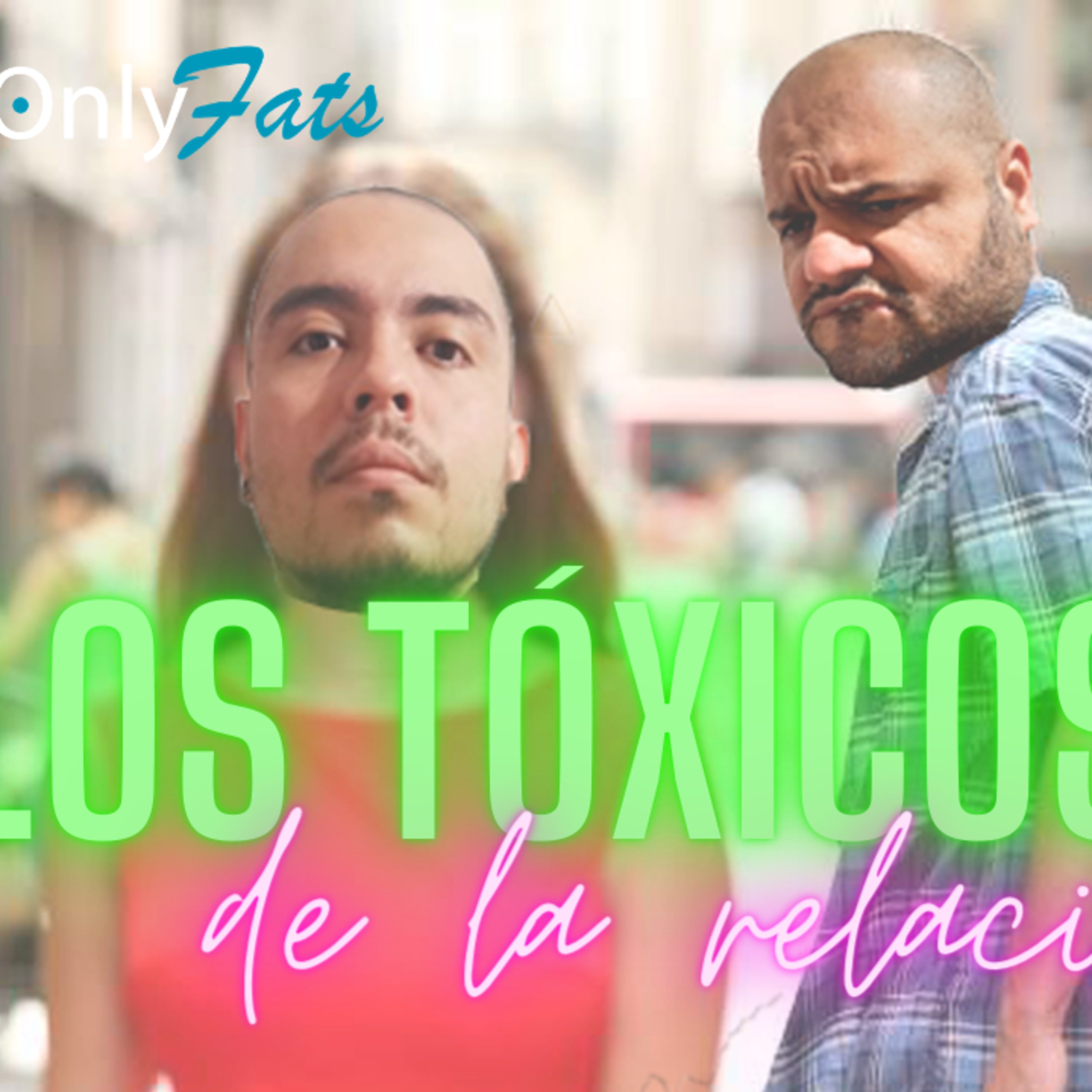 #OnlyFats - ¿Le dice a su novia "La fiscalía"? (Episodio 15) episode artwork