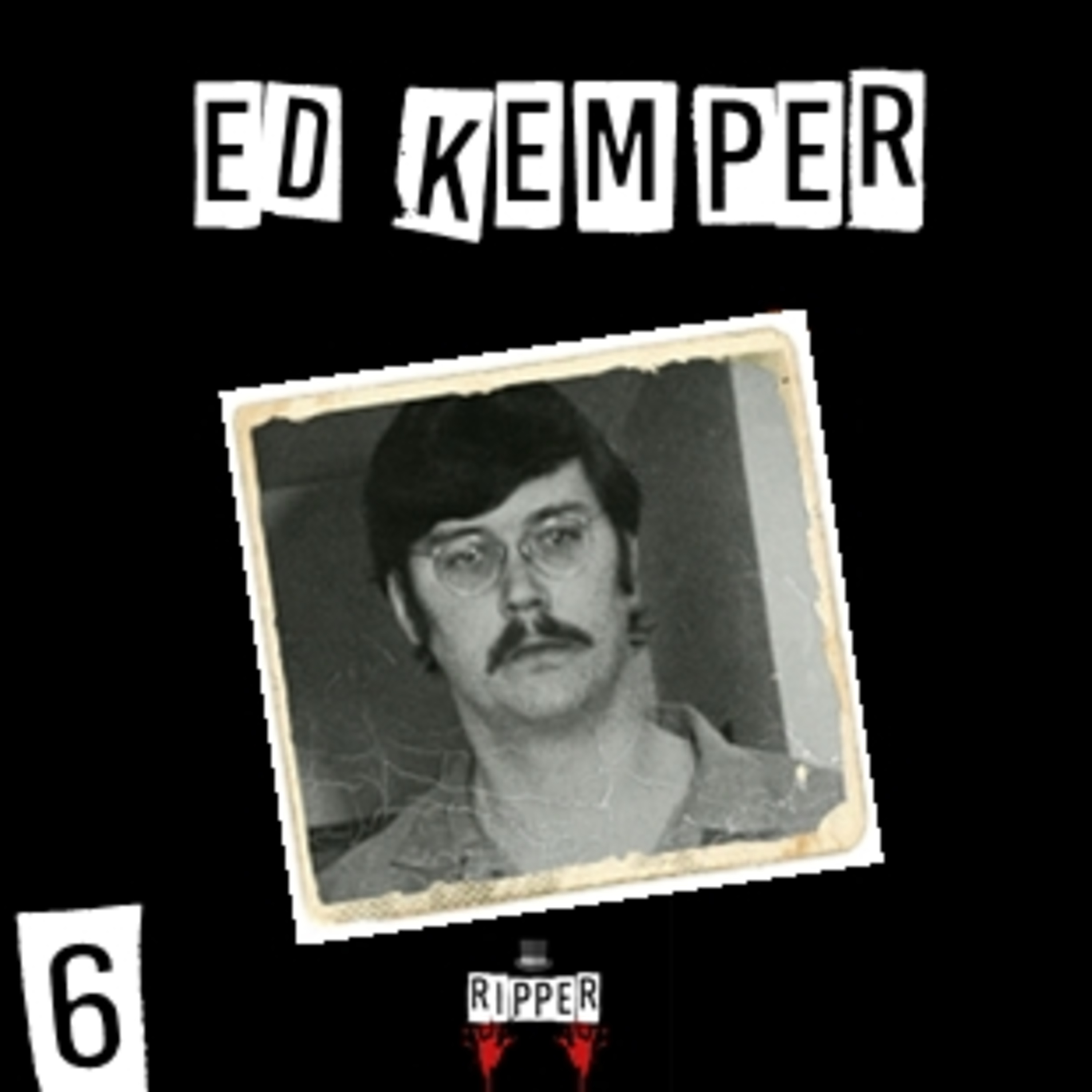 #6 - Ed Kemper episode artwork