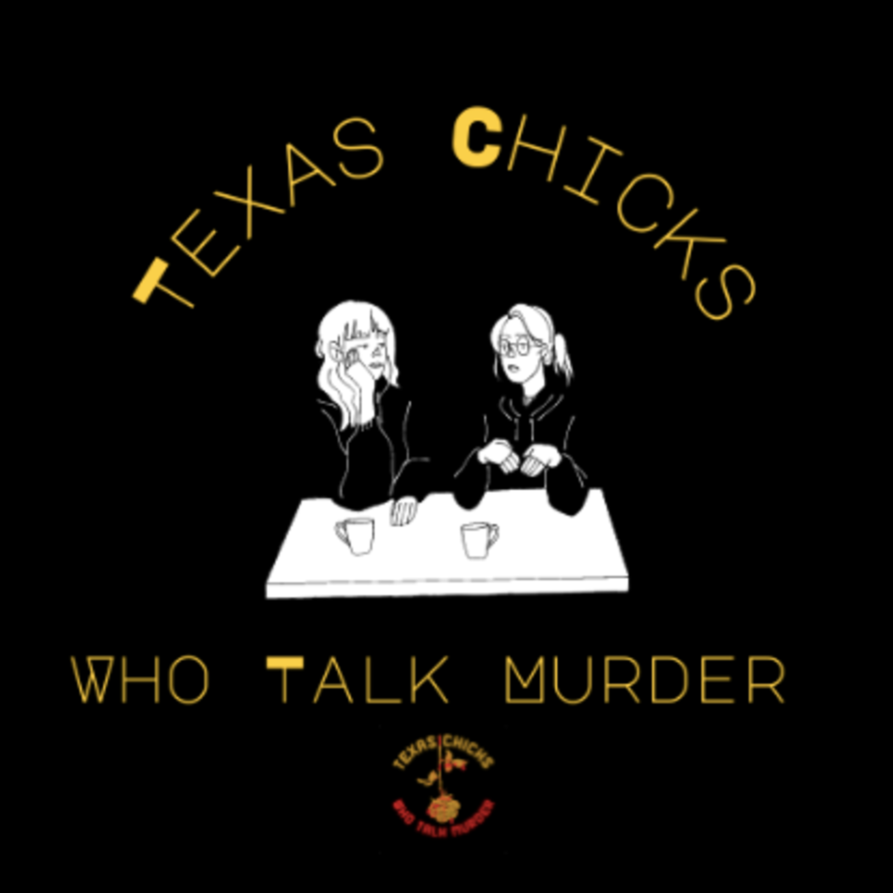 Texas Chicks Who Talk Murder
