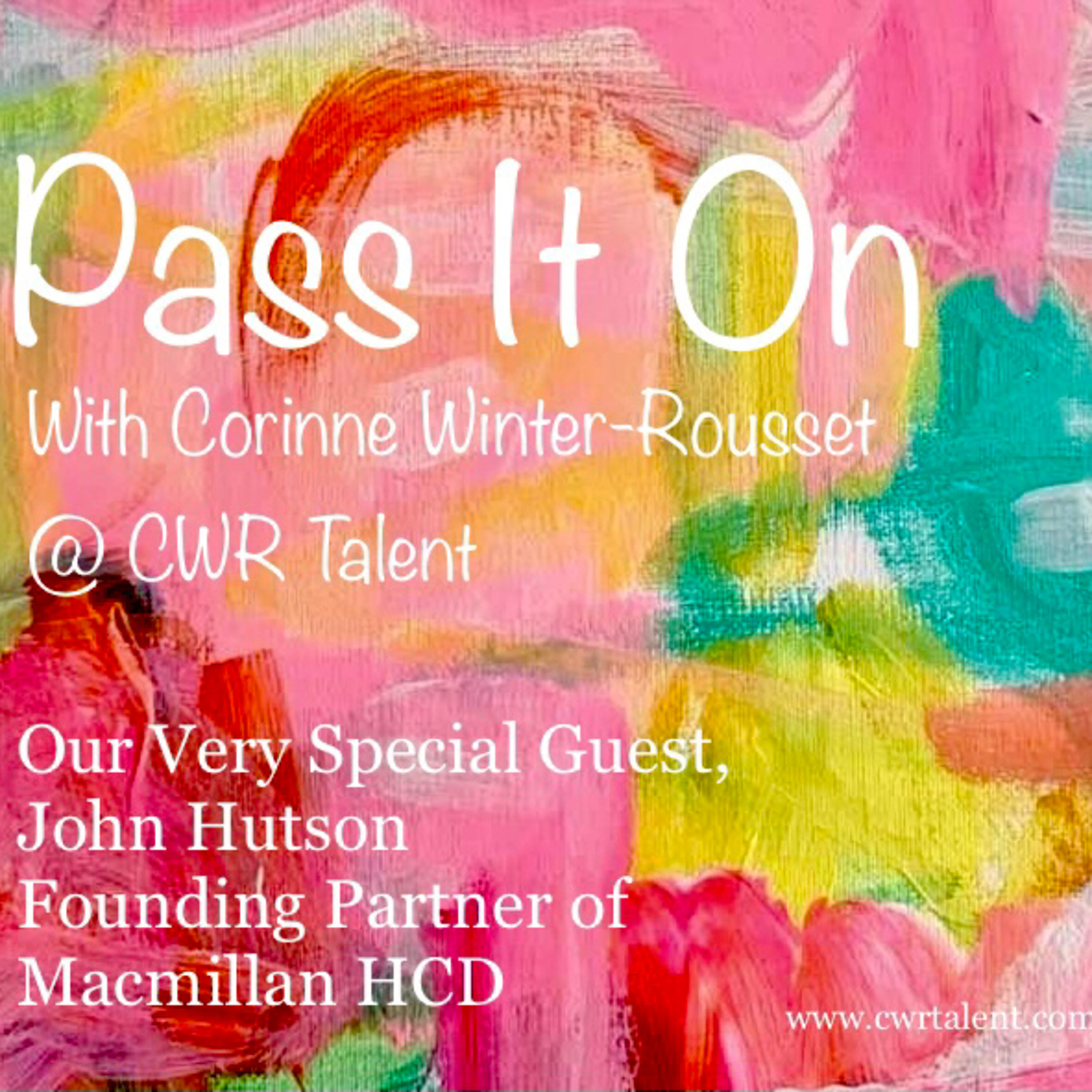 Pass It On with CWR Talent