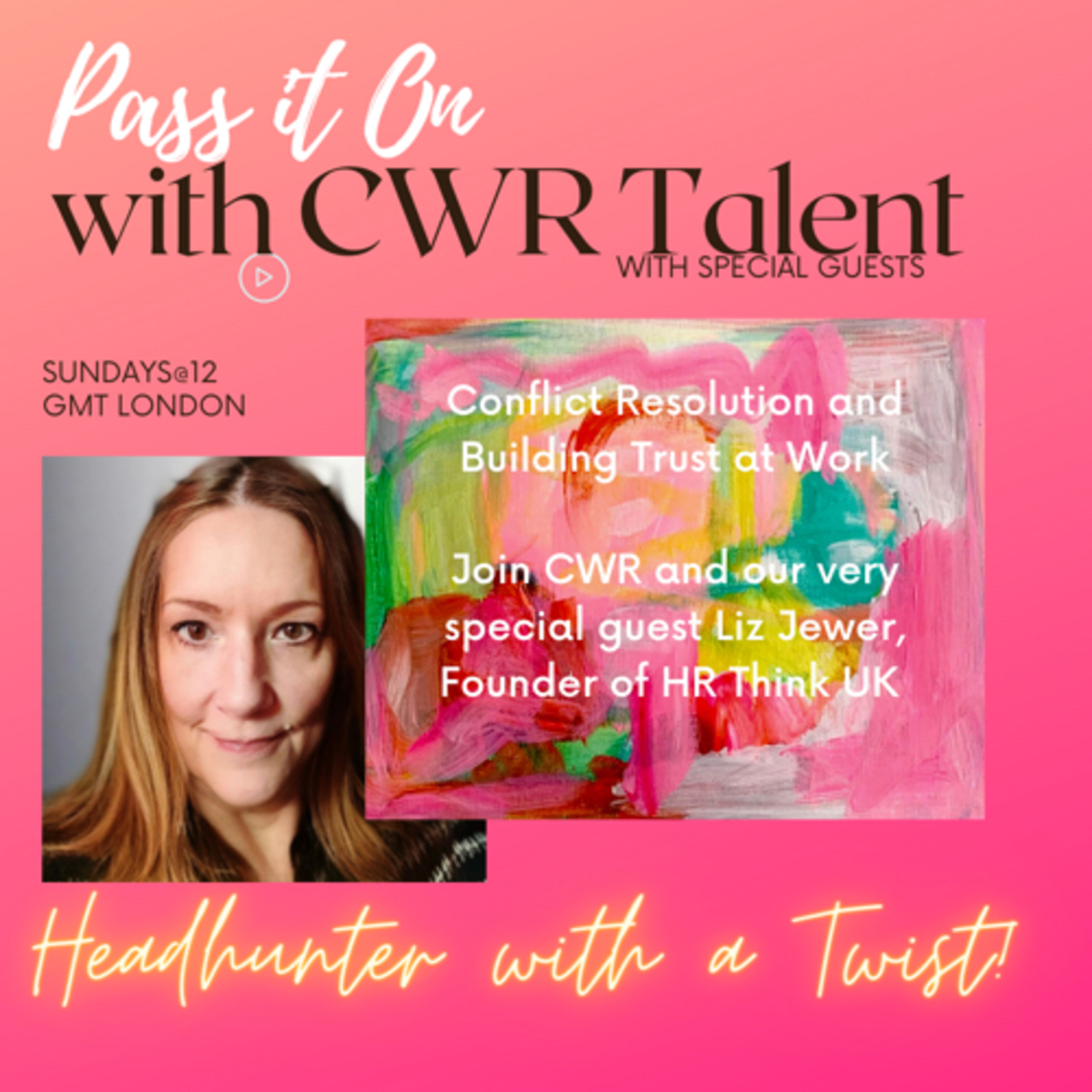 Pass It On with CWR Talent