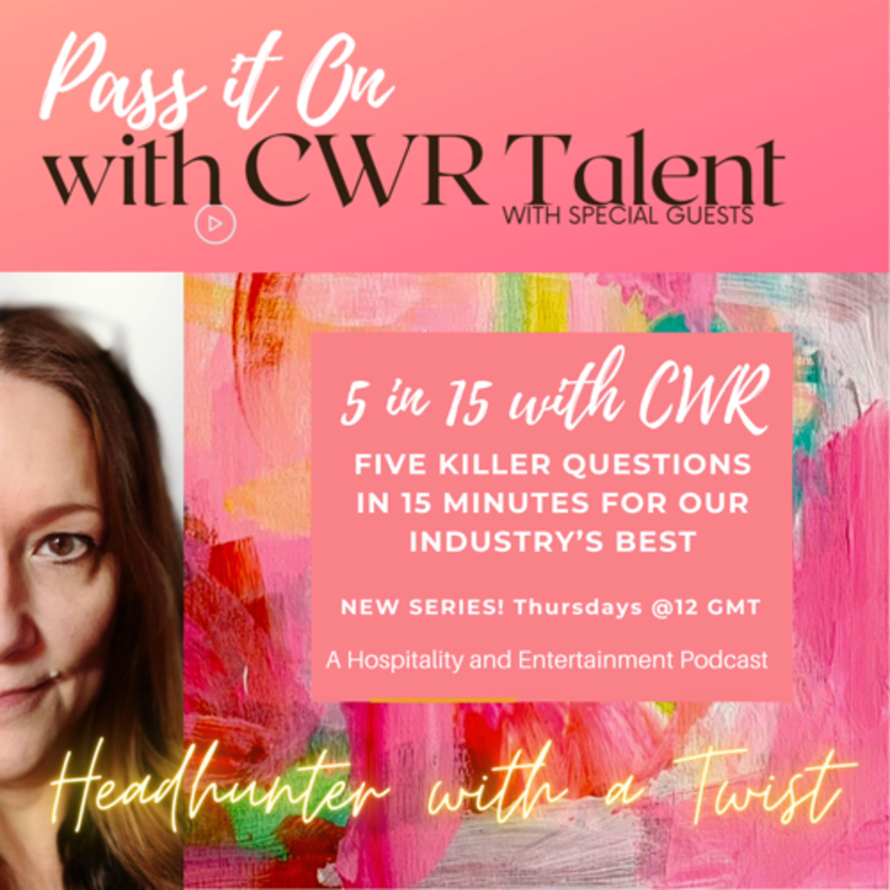 Pass It On with CWR Talent