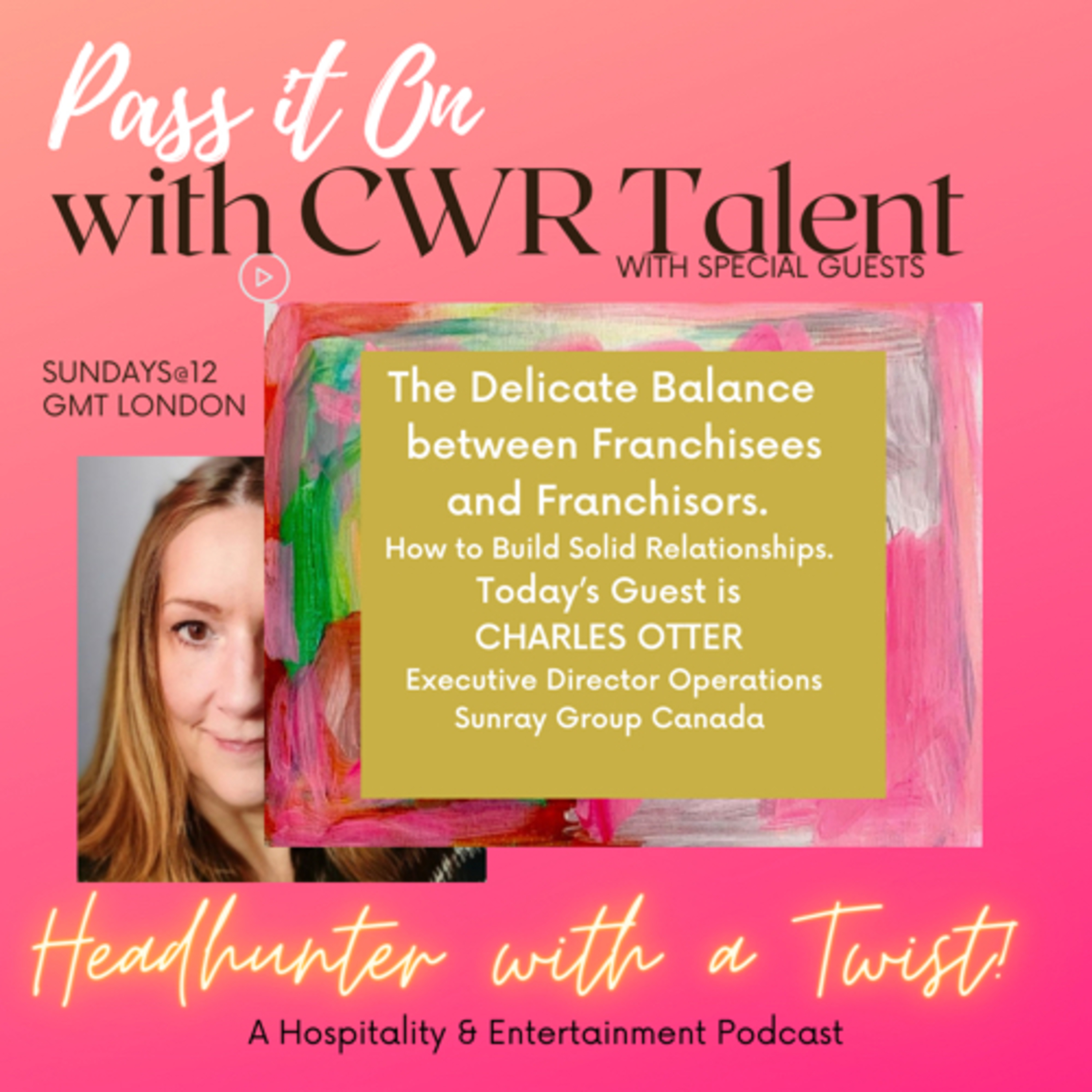 Pass It On with CWR Talent