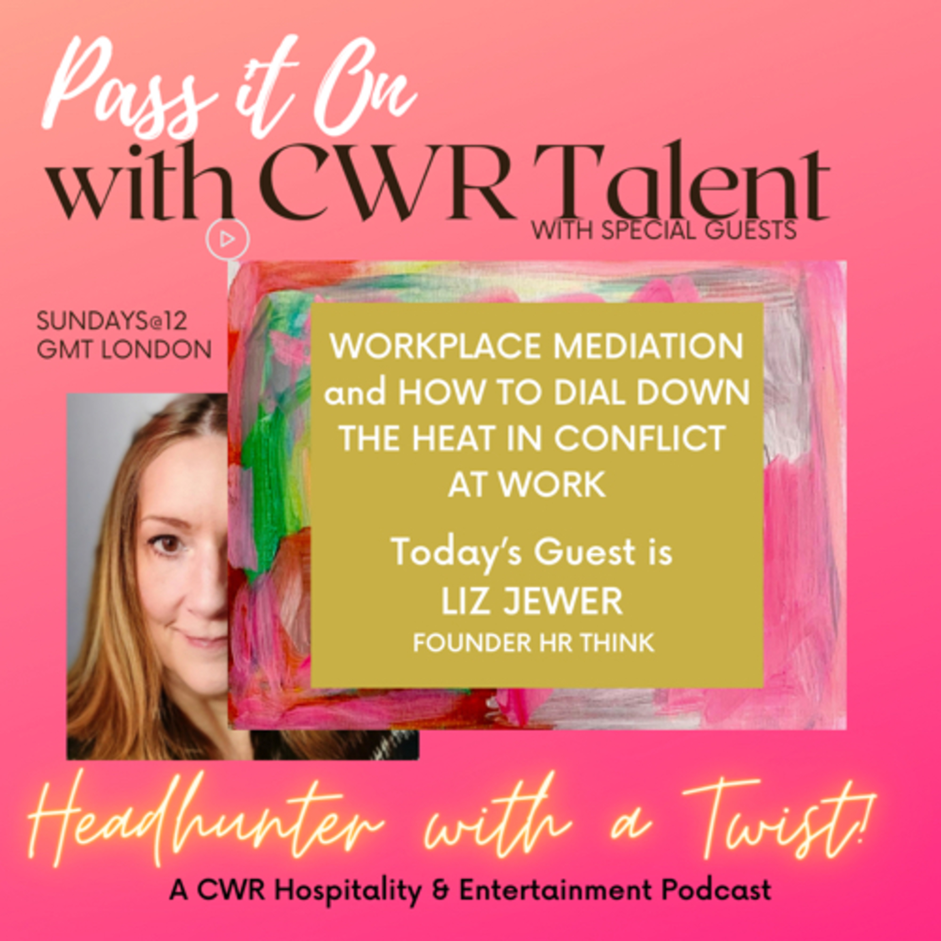 Pass It On with CWR Talent