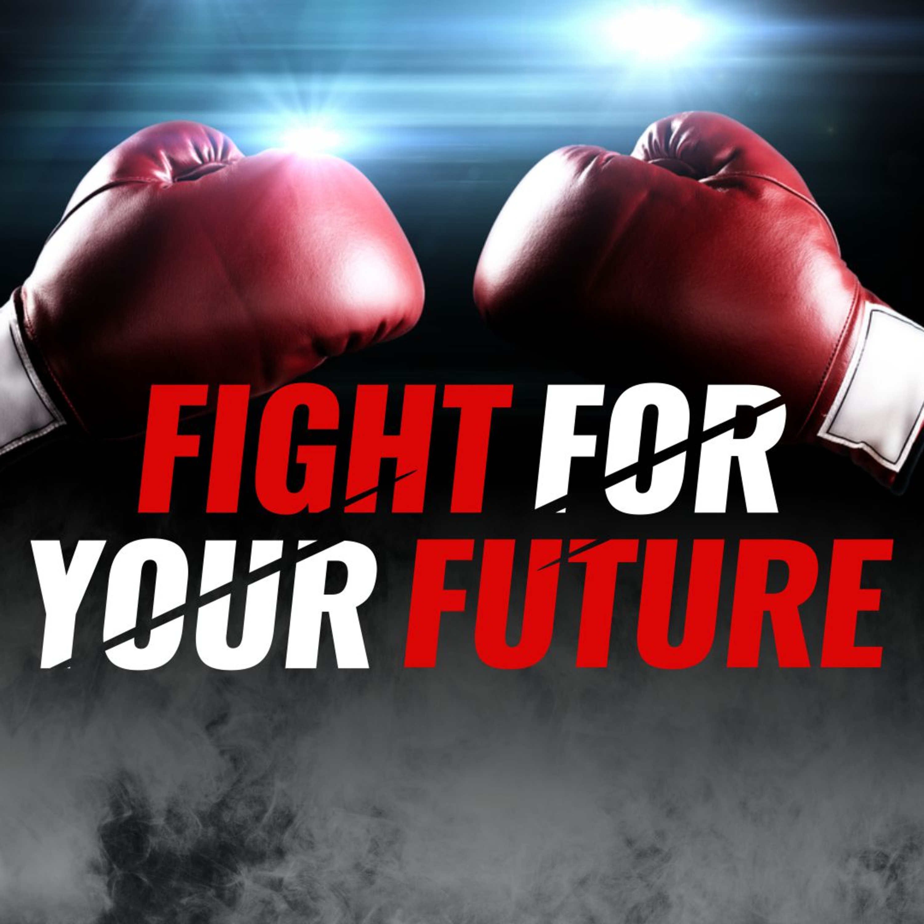 Fight For Your Future Part 2B Mainland episode artwork