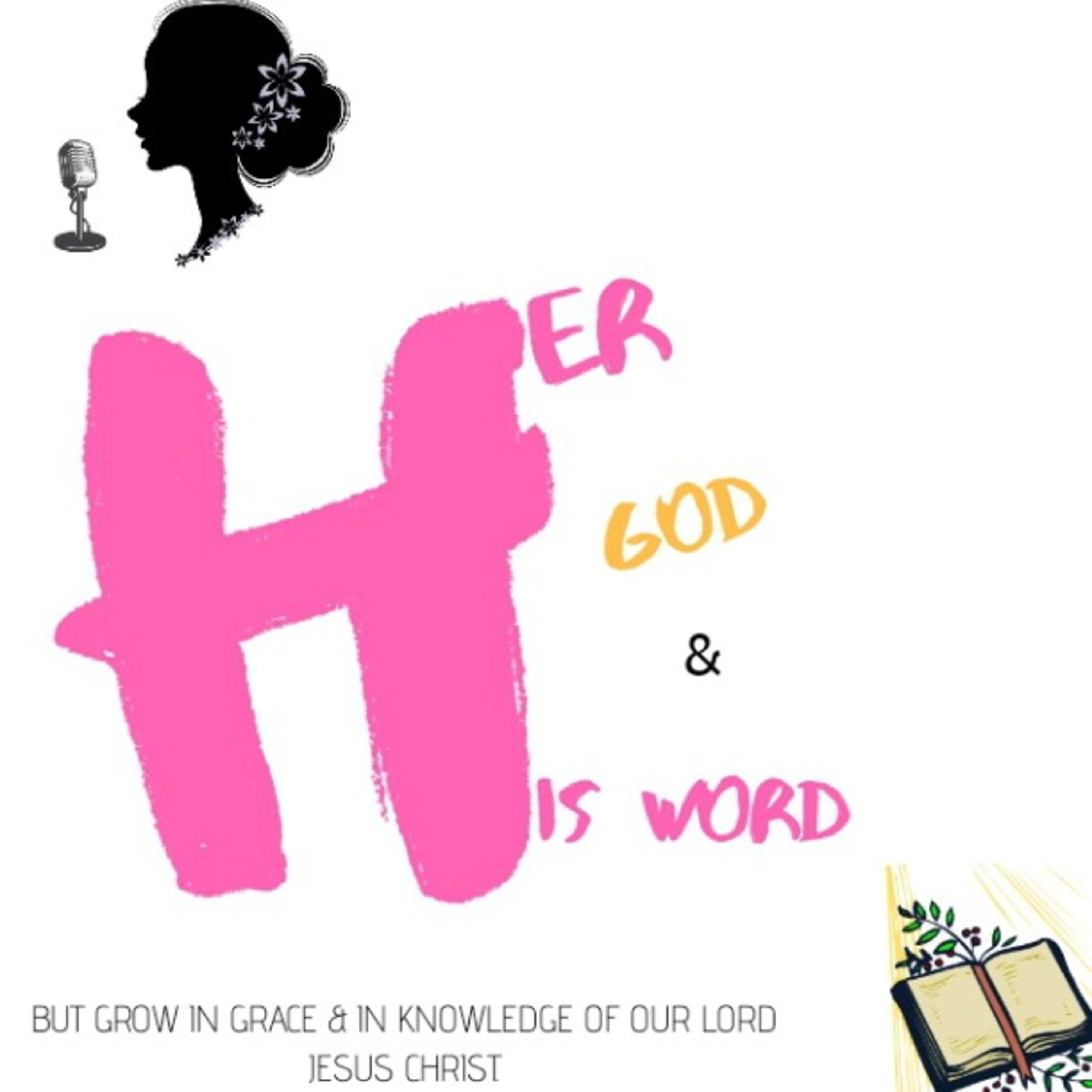Her God & His Word.