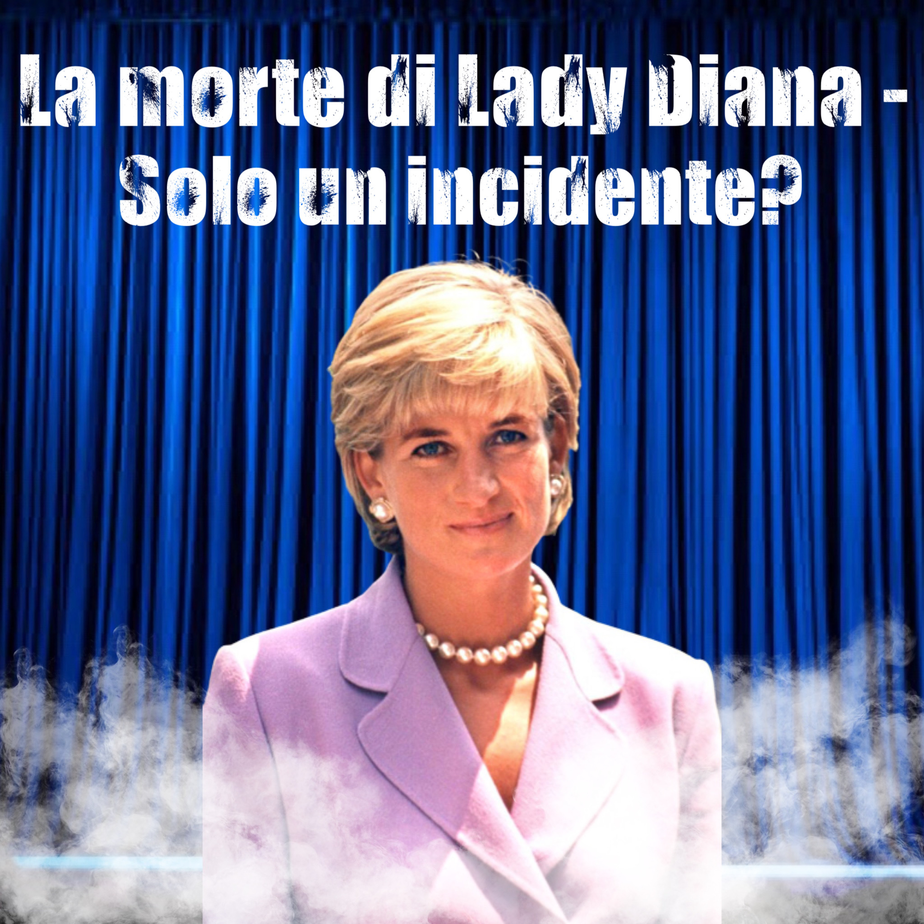 2. La morte di Lady Diana - Solo un incidente? episode artwork