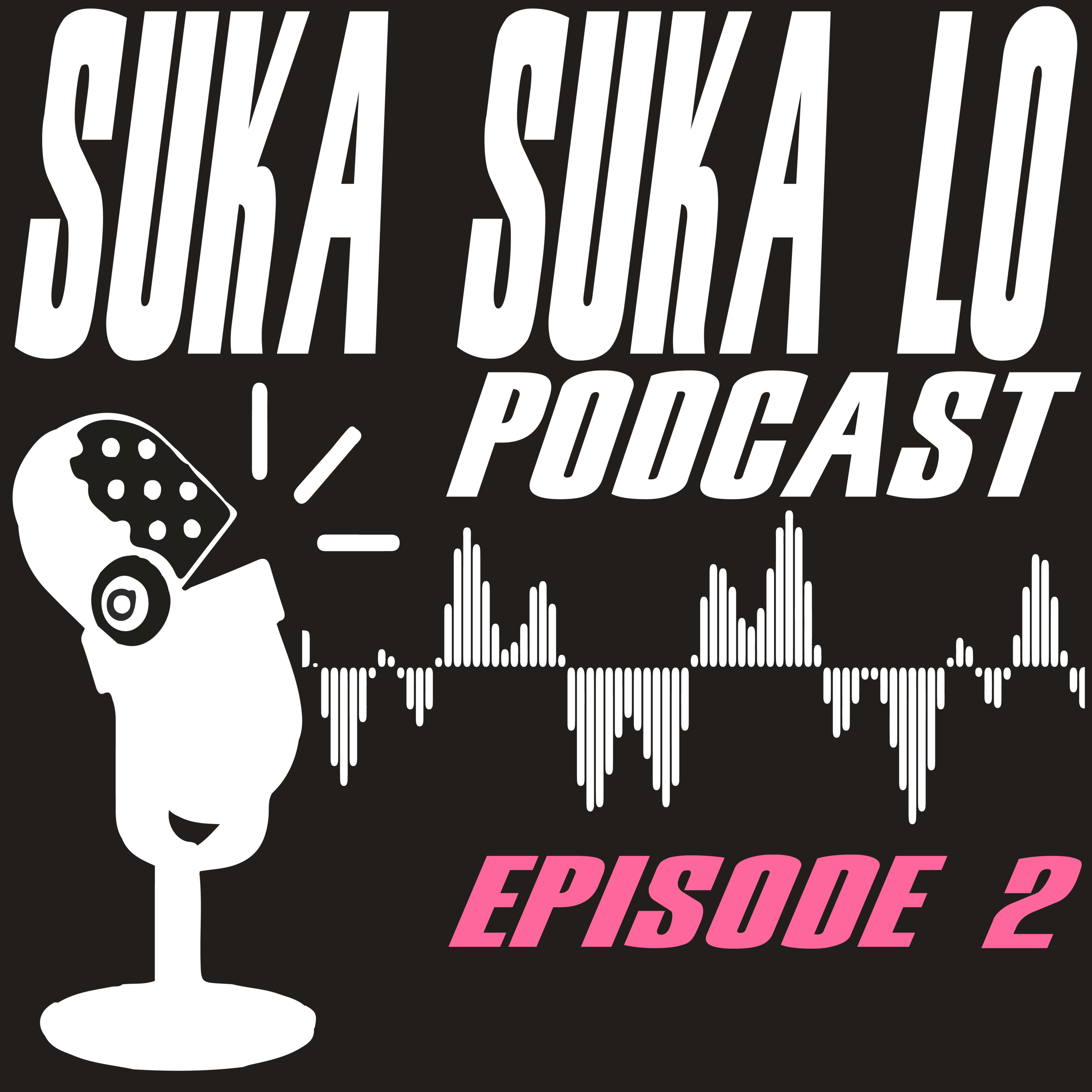 SukaSukaLo Podcast