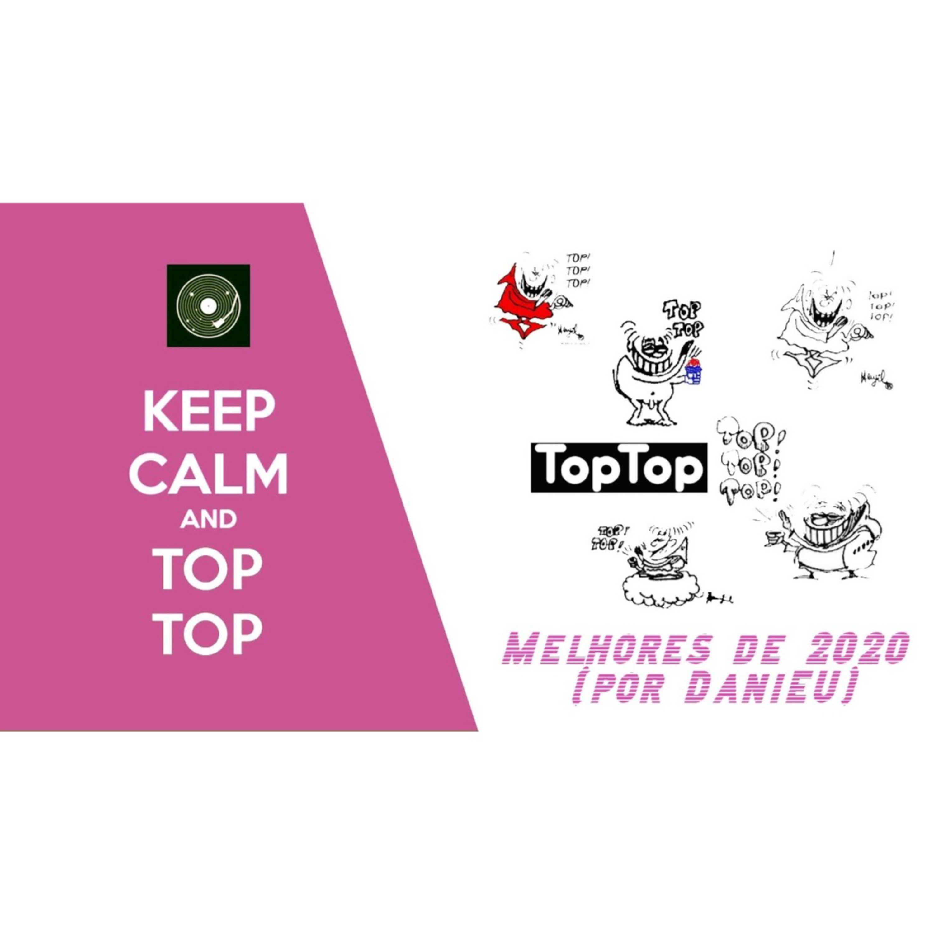 Melhores de 2020 (por DaniEU) | TOP TOP | (Episódio 001) episode artwork