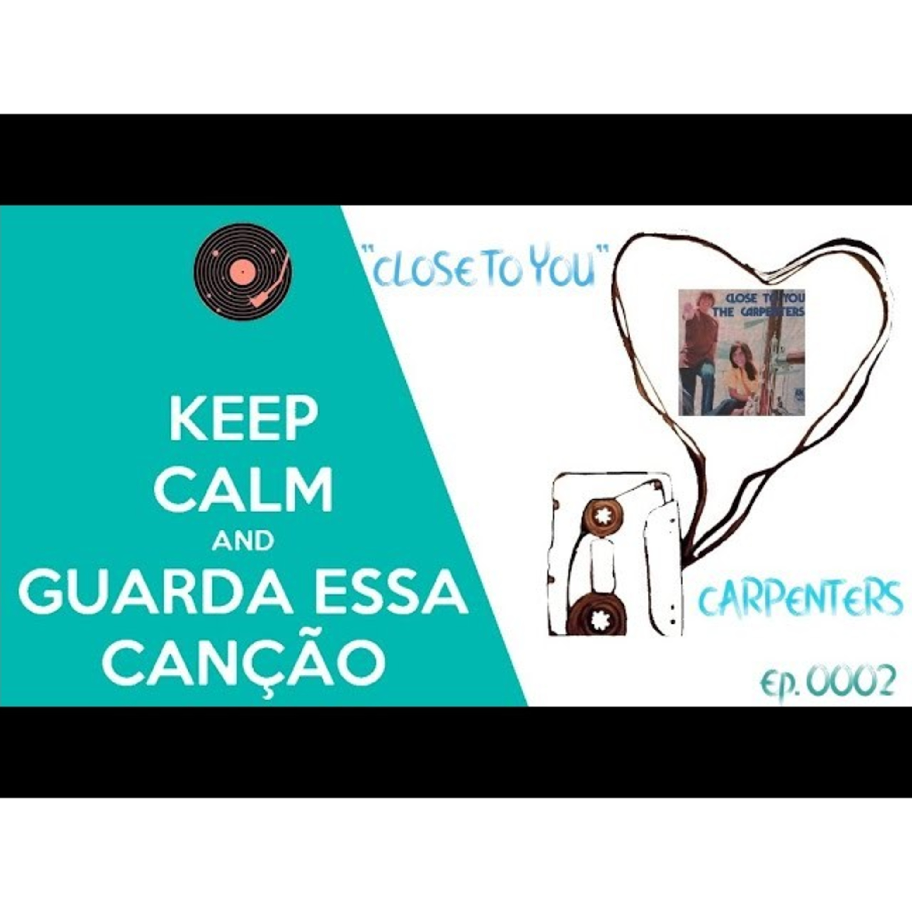 "(They Long to Be) Close To You" - Carpenters (1970) | GUARDA ESSA CANÇÃO | Episódio 0002 episode artwork