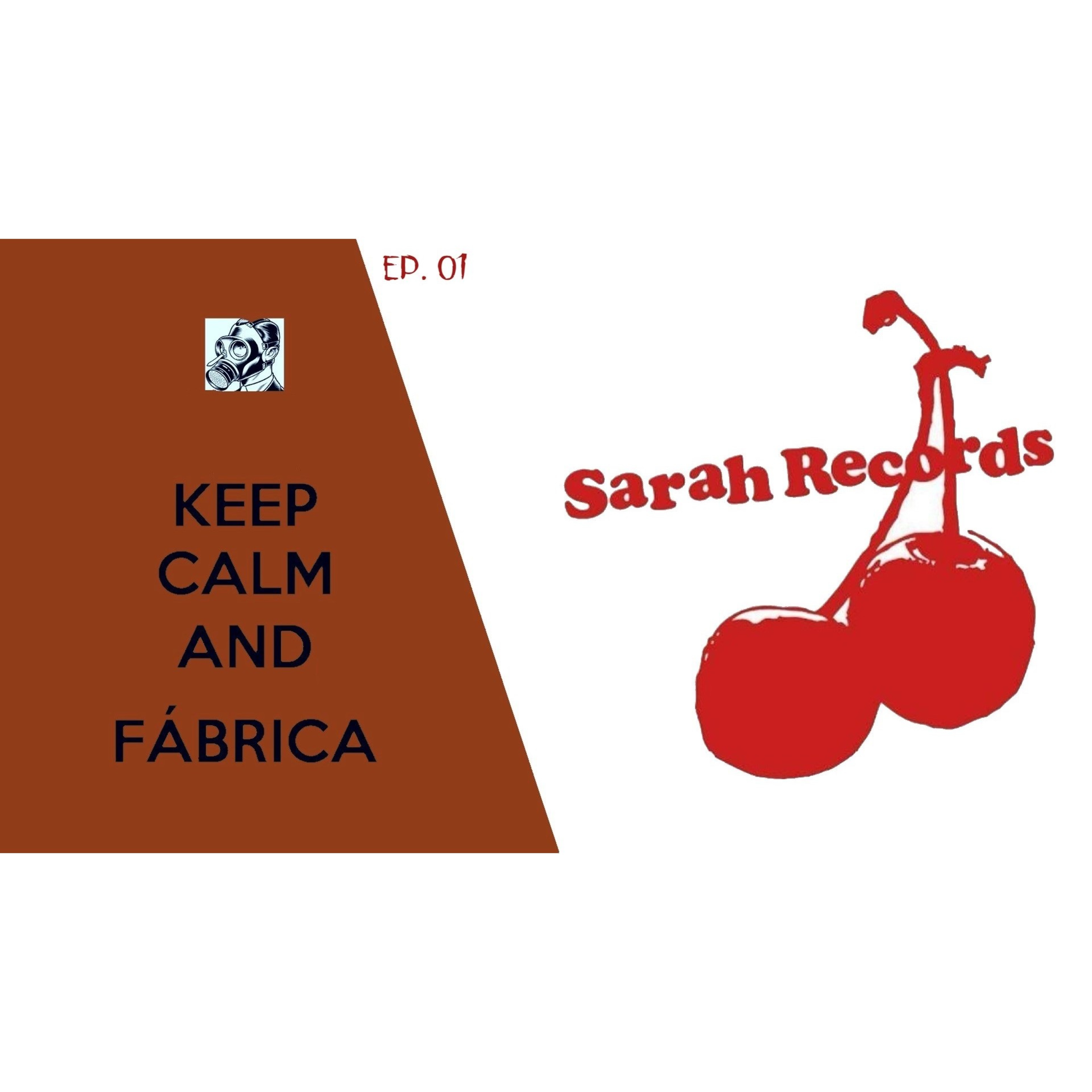 Sarah Records | FÁBRICA | Episódio 01 episode artwork