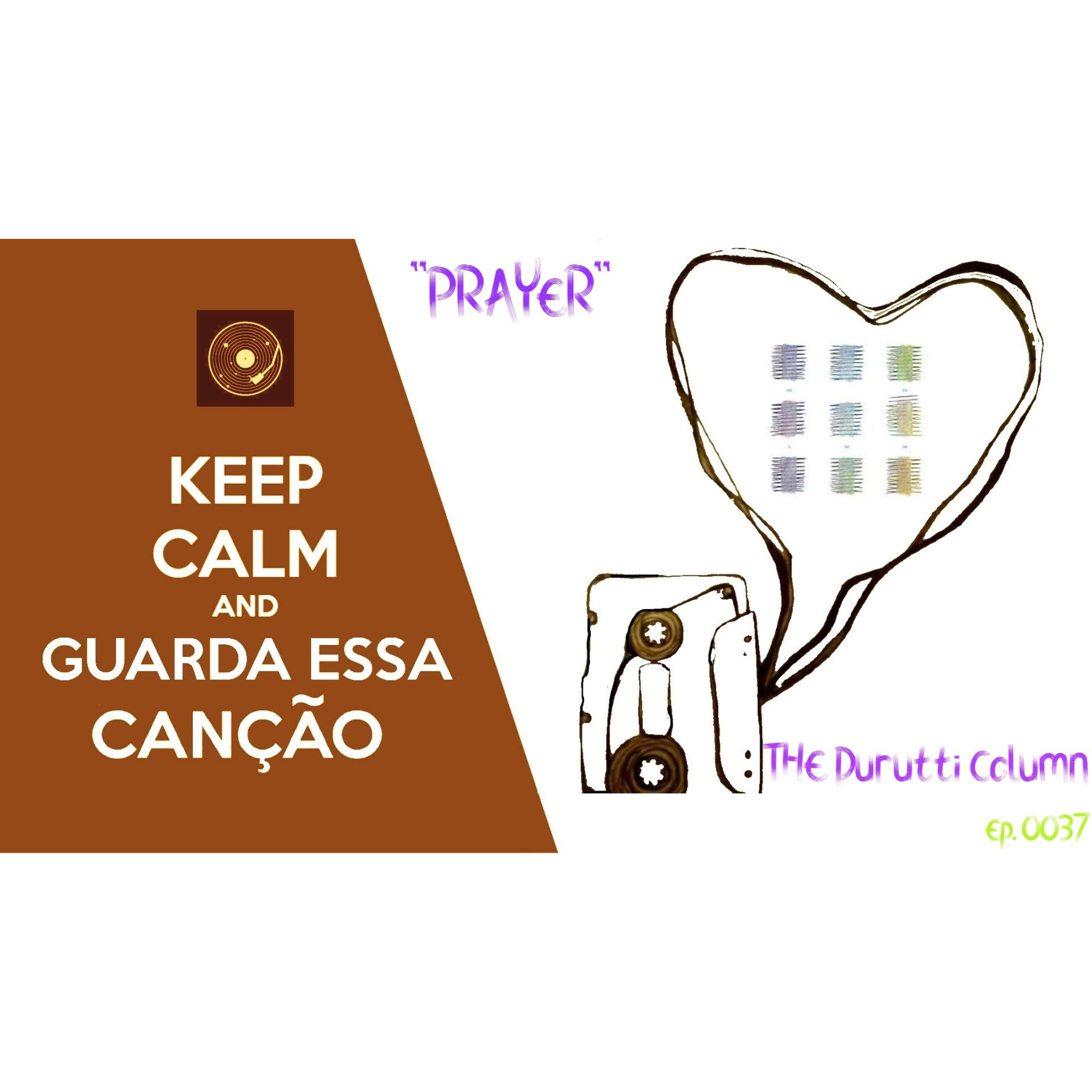 "Prayer" - The Durutti Column (1983) | GUARDA ESSA CANÇÃO | Ep. 0037 episode artwork