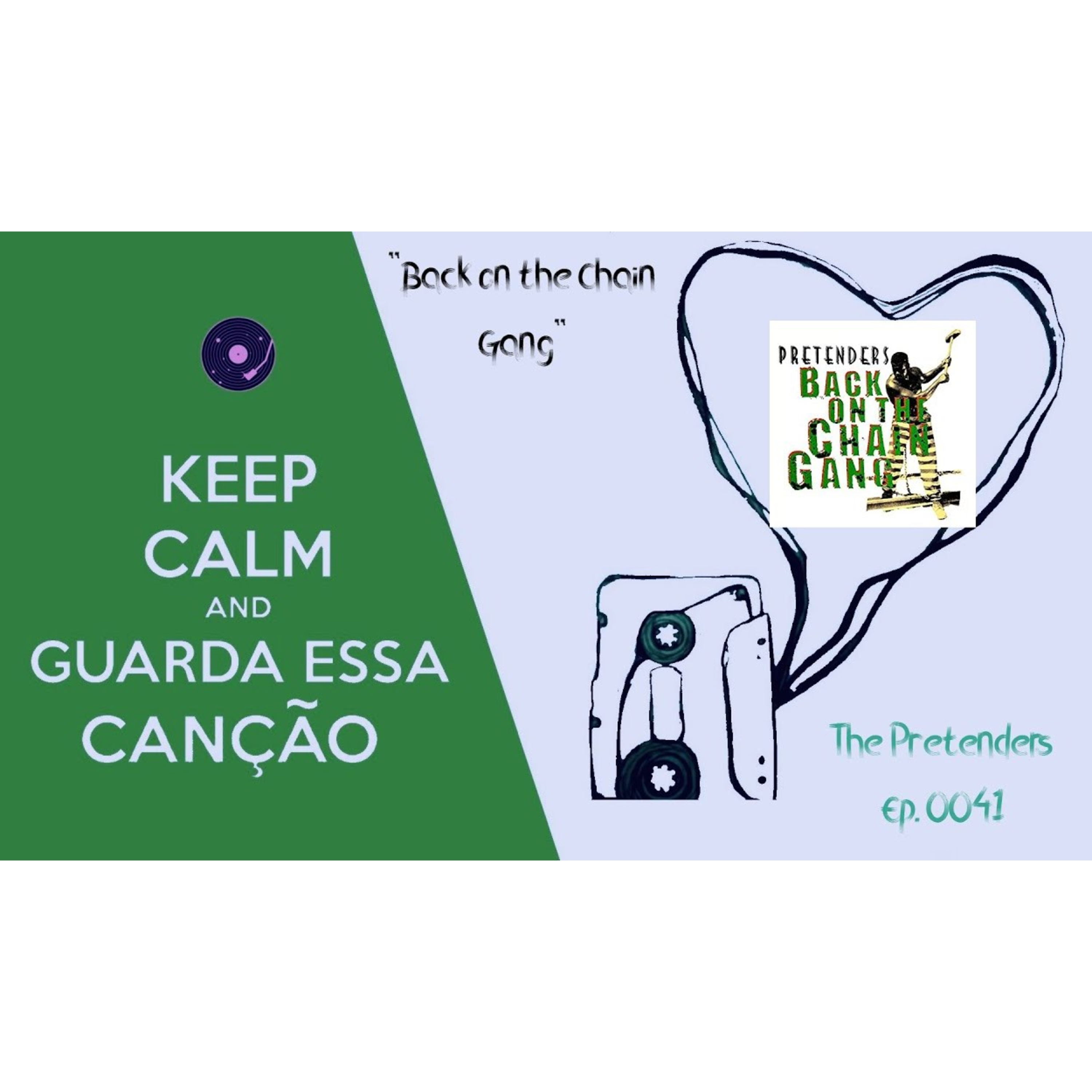 "Back on the Chain Gang" - The Pretenders (1982) | GUARDA ESSA CANÇÃO | Ep. 0041 episode artwork