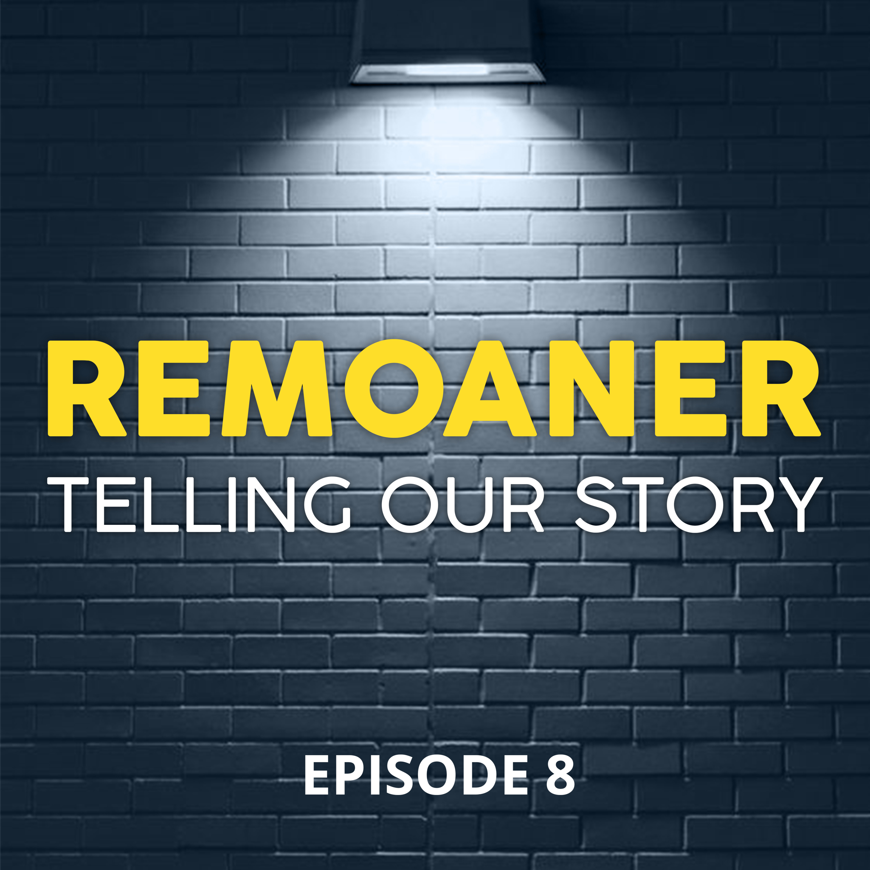 Remoaner: Telling Our Story