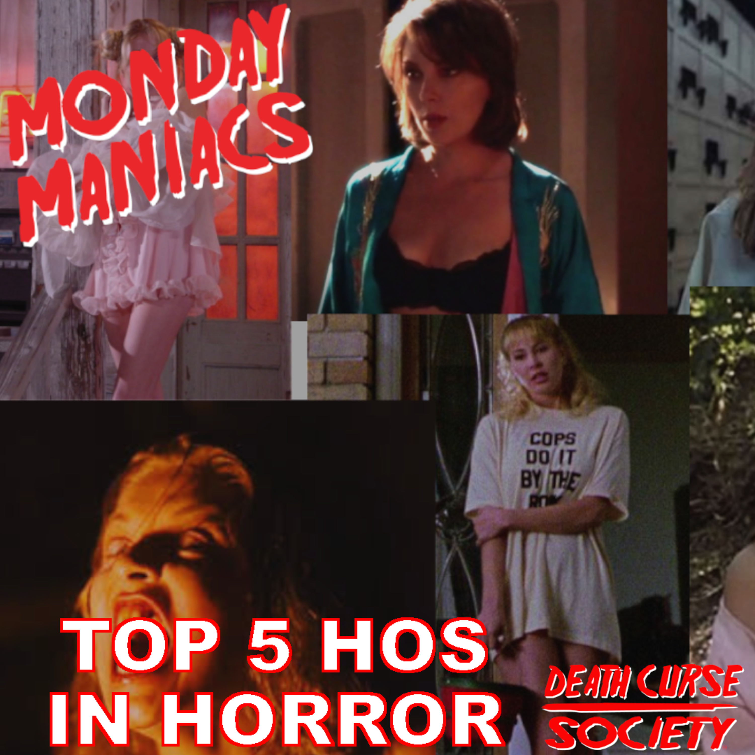 Top 5 Hos in Horror | Monday Maniacs | February 22, 2021 episode artwork