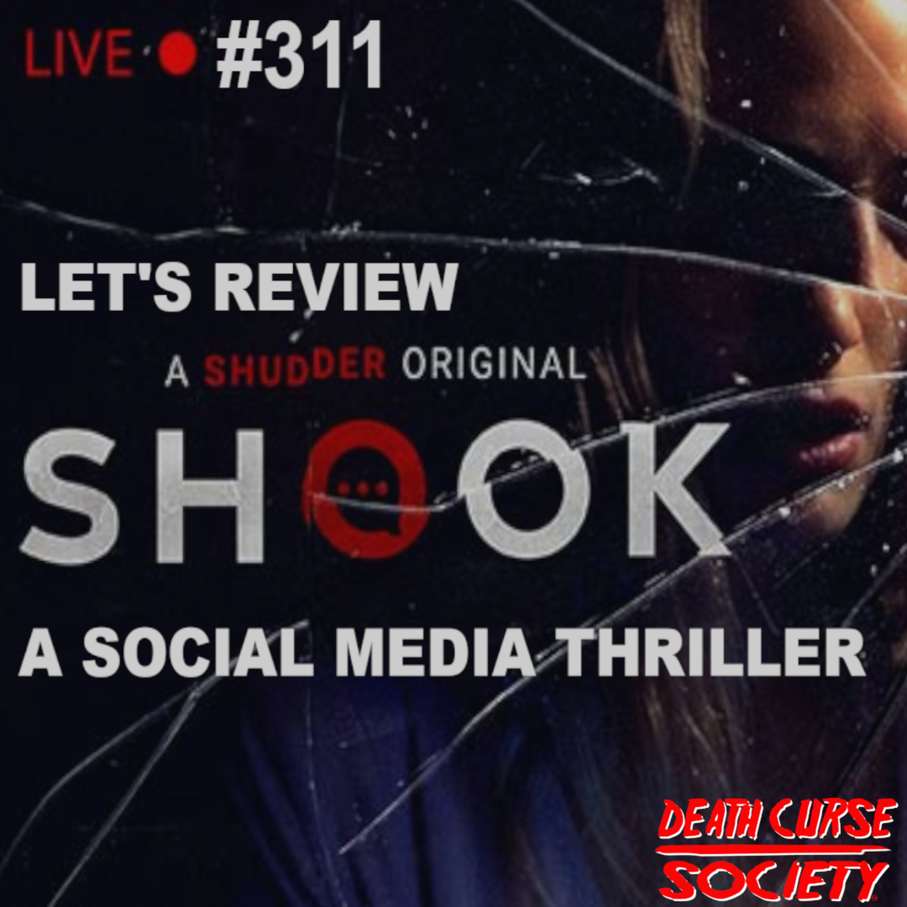 Death Curse Society | Episode #311 | Shook Review and more episode artwork