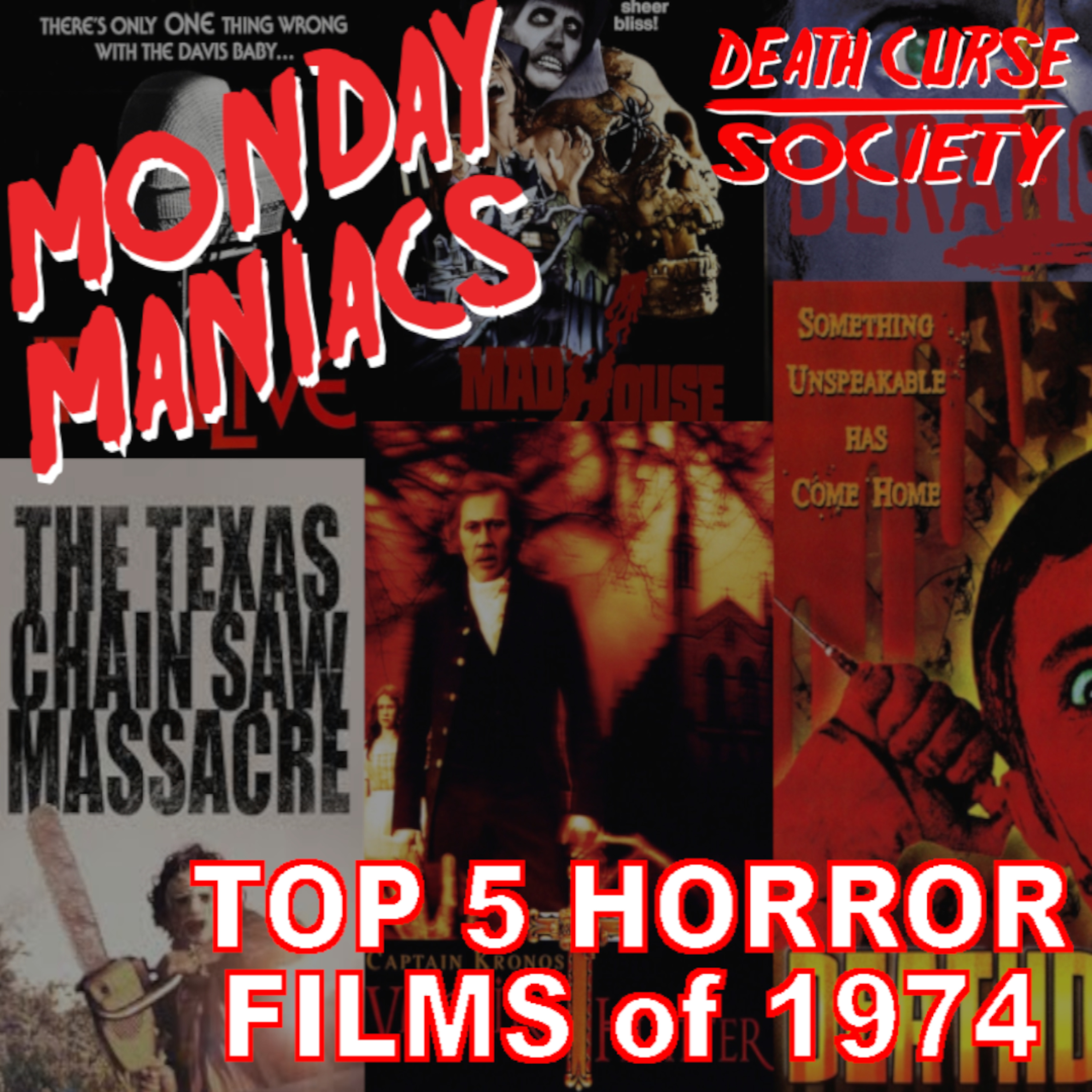 Top 5 Horror Films of 1974 | Monday Maniacs | April 19, 2021 episode artwork