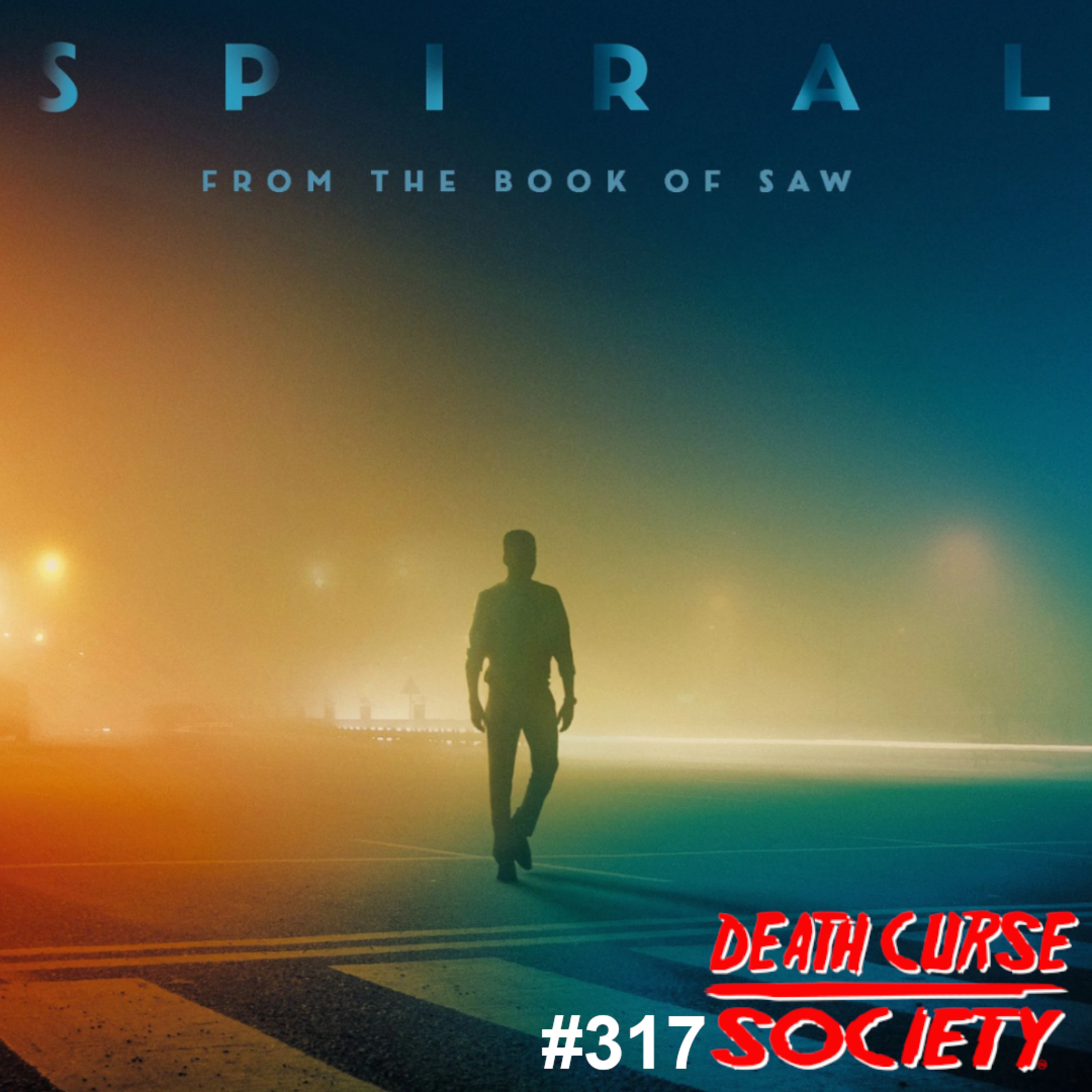 Spiral From the Book of Saw Review and More | Death Curse Society | Episode #317 Live episode artwork