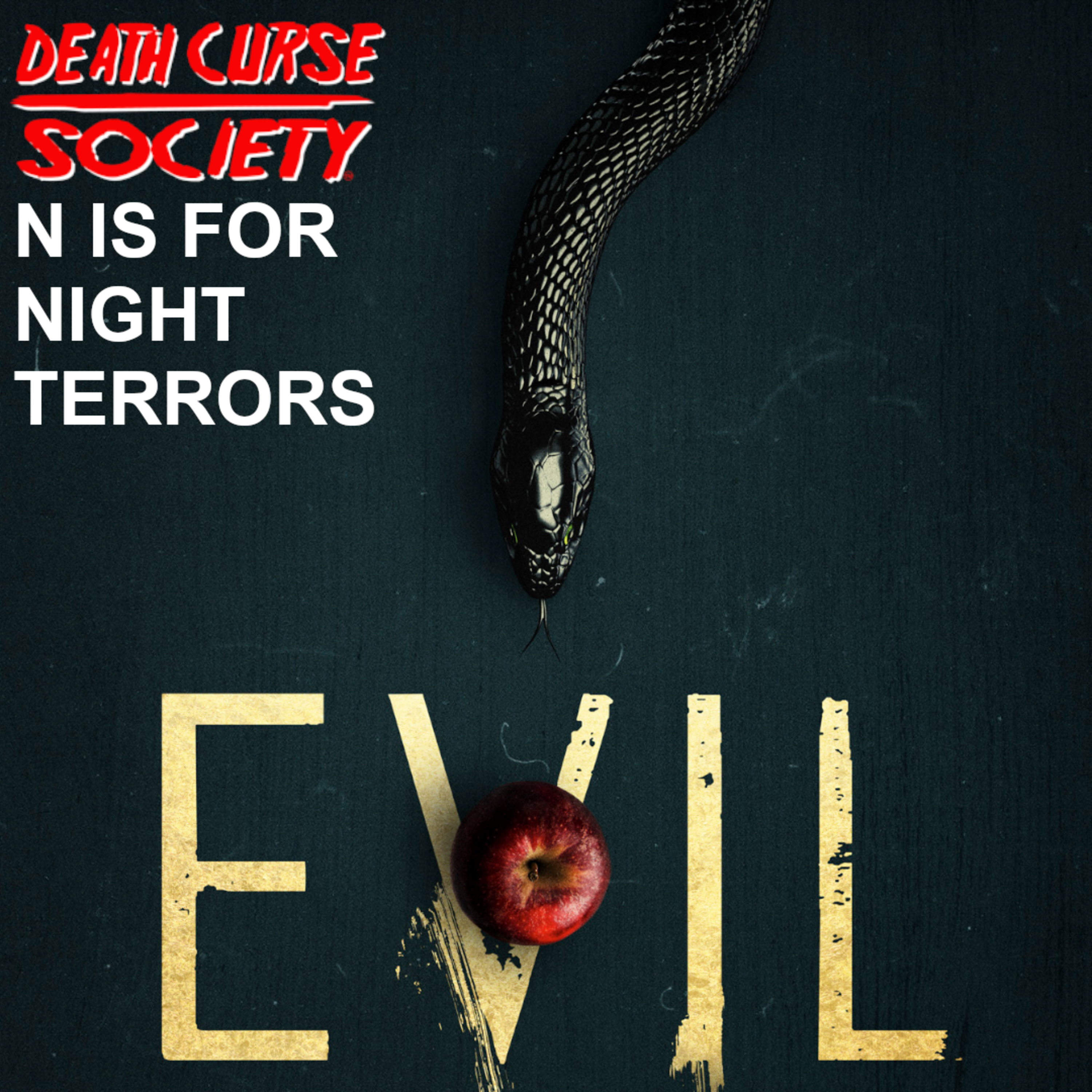 Evil | N is for Night Terrors | Slash Report episode artwork