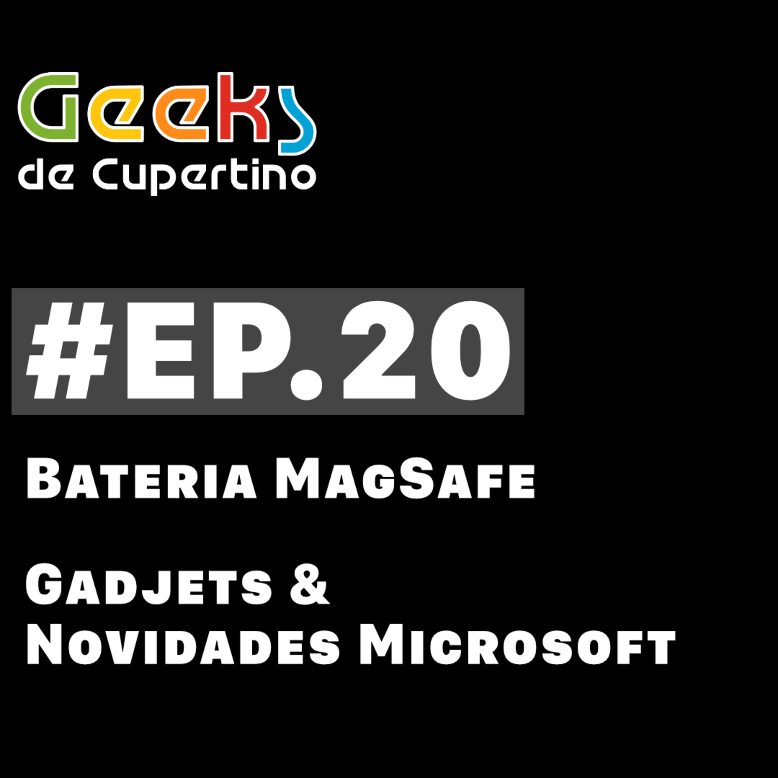 #EP.20 - Bateria MagSafe, Gadgets & Novidades Microsoft