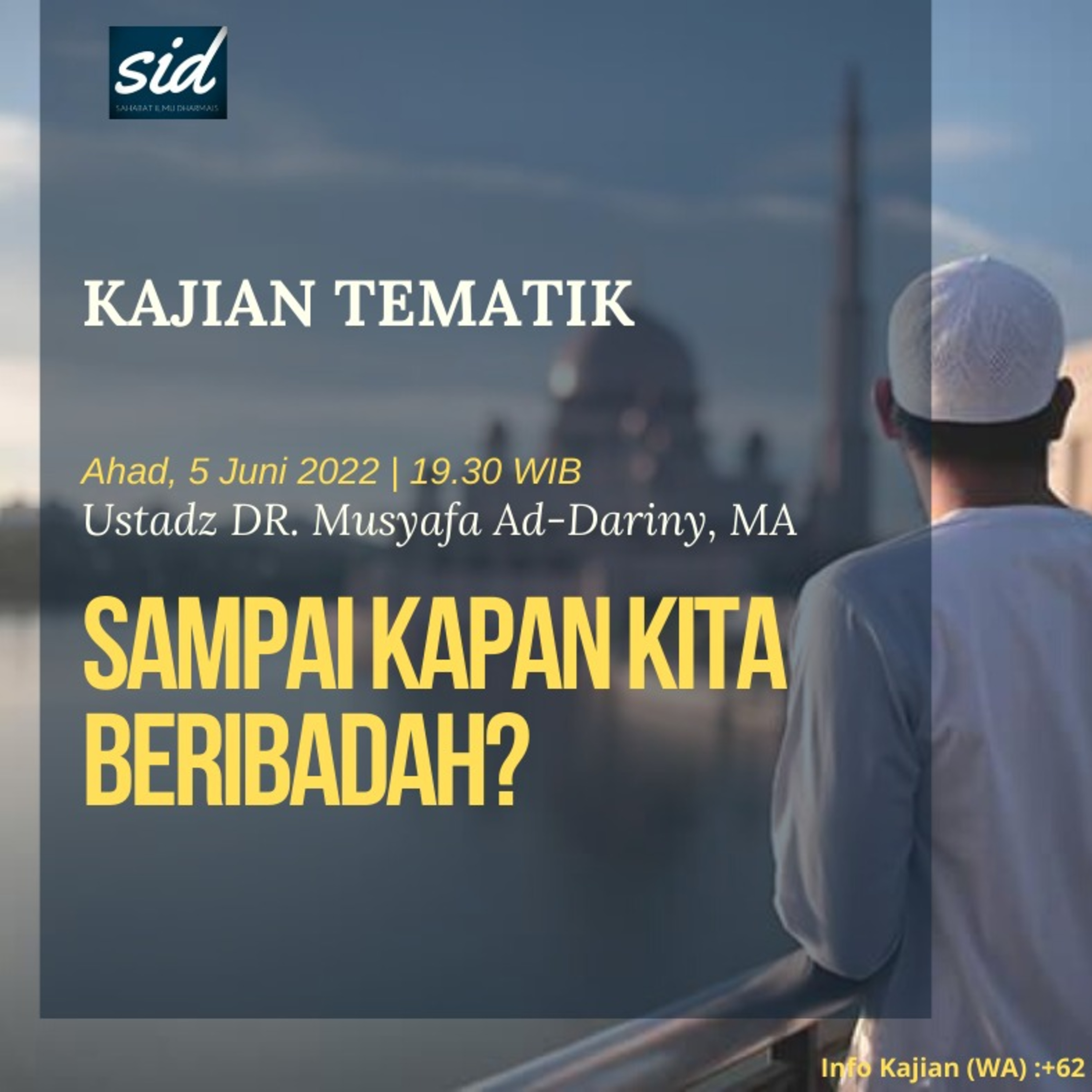 "Sampai Kapan Kita Beribadah?" - Ustadz Dr. Musyaffa' Ad-Dariny, M.A episode artwork