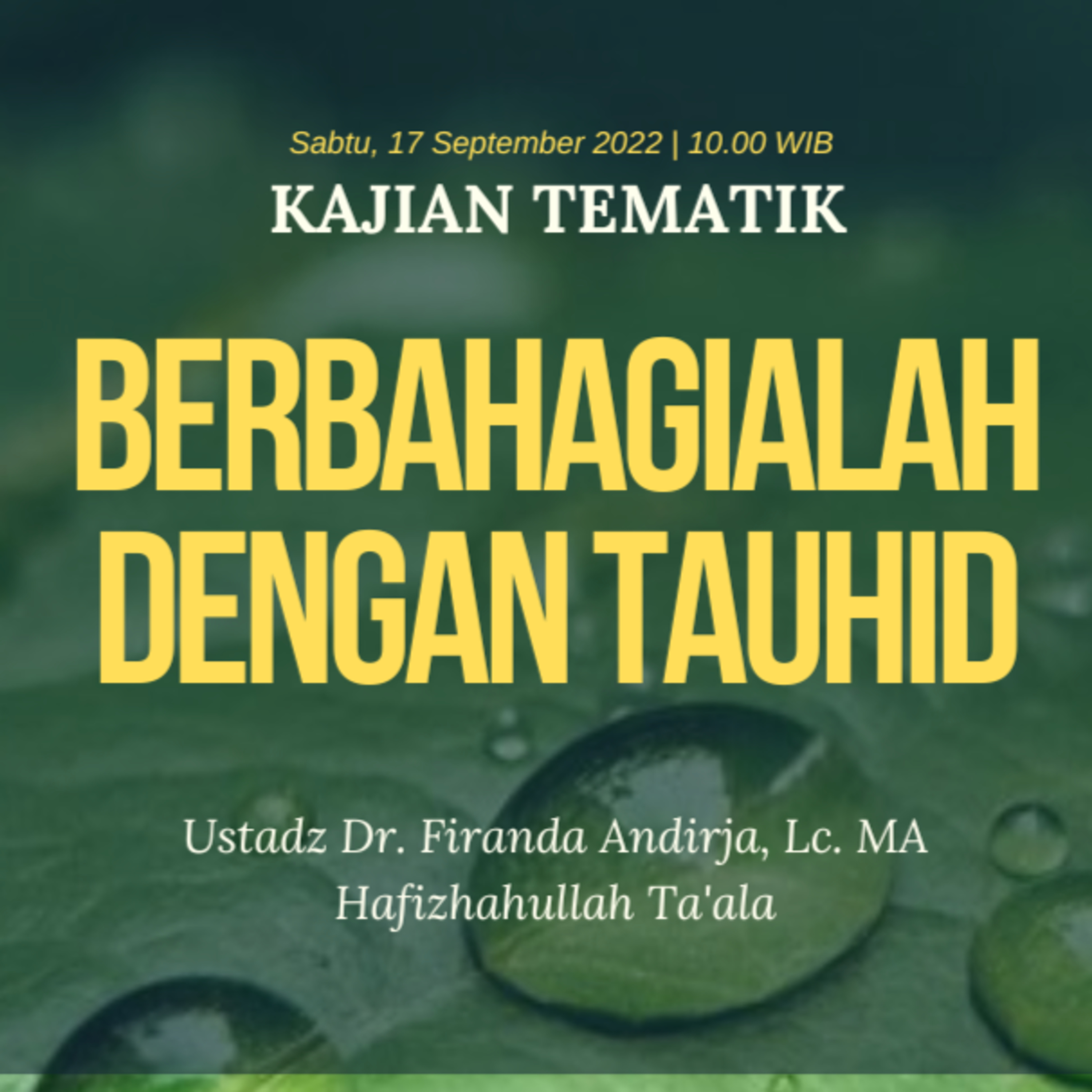 Berbahagialah dengan Tauhid - Ustadz Dr. Firanda Andirja, Lc. M.A. Hafizhahullah Ta'ala  episode artwork