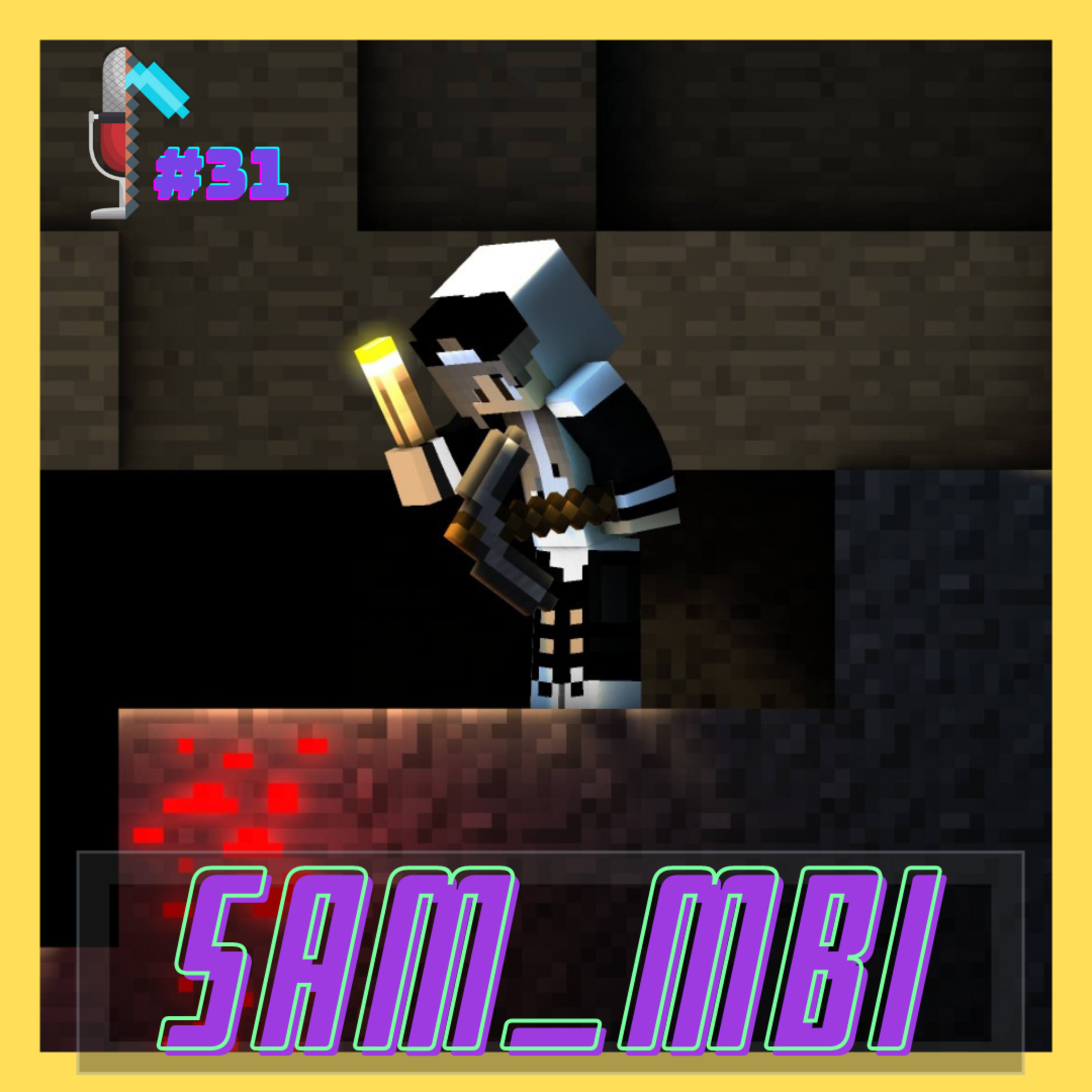 Sam_MBi - Minerando Podcast #31