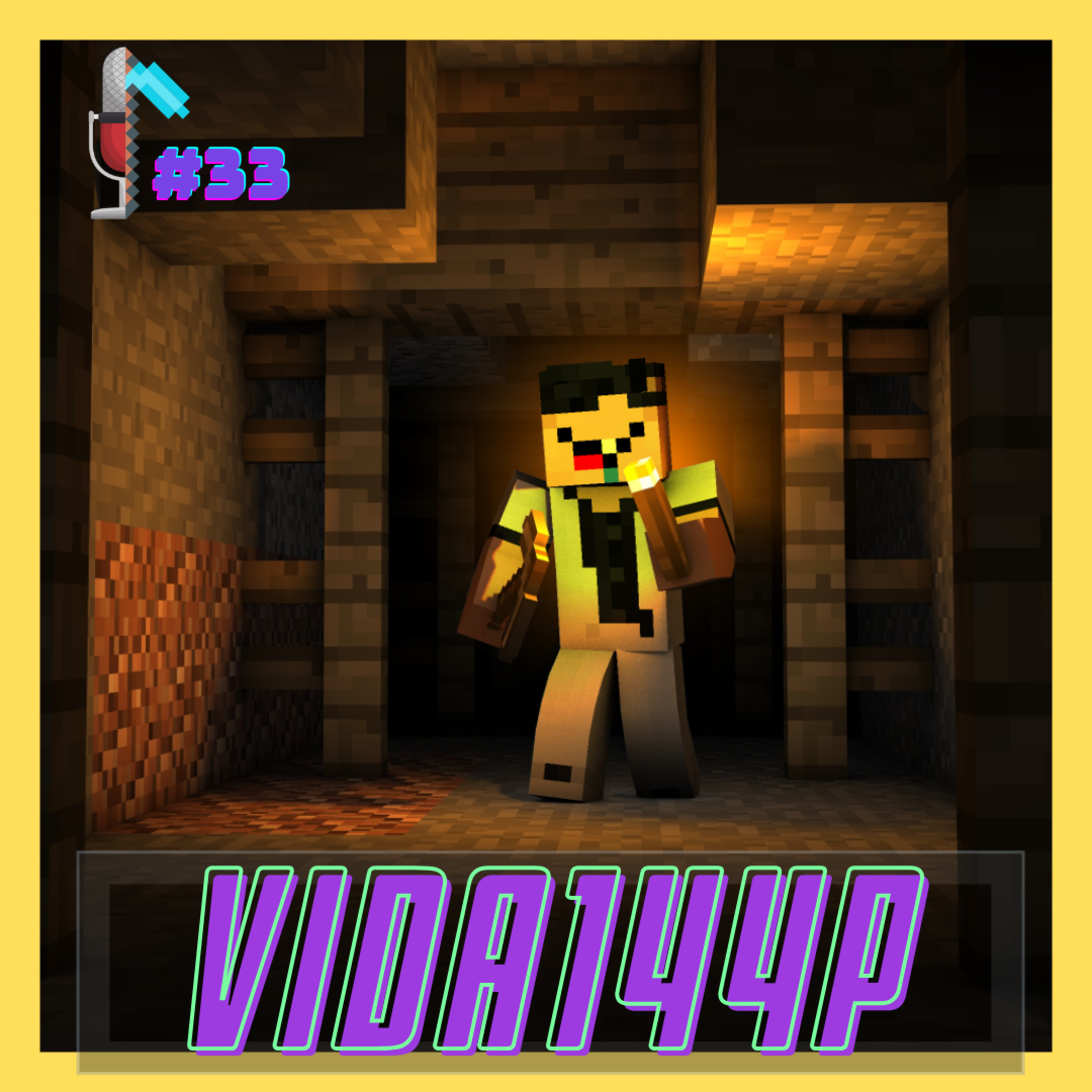 VIDA 144p - Minerando Podcast #33