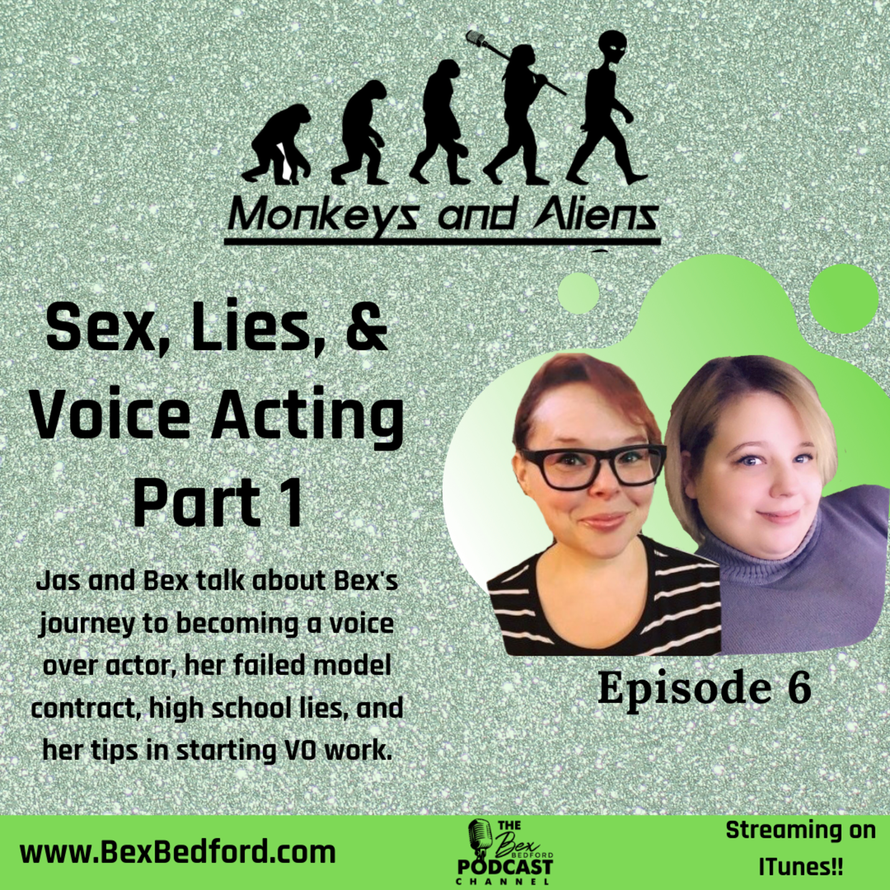 Monkeys and Aliens "Sex, Lies, & Voice Acting Part 1"
