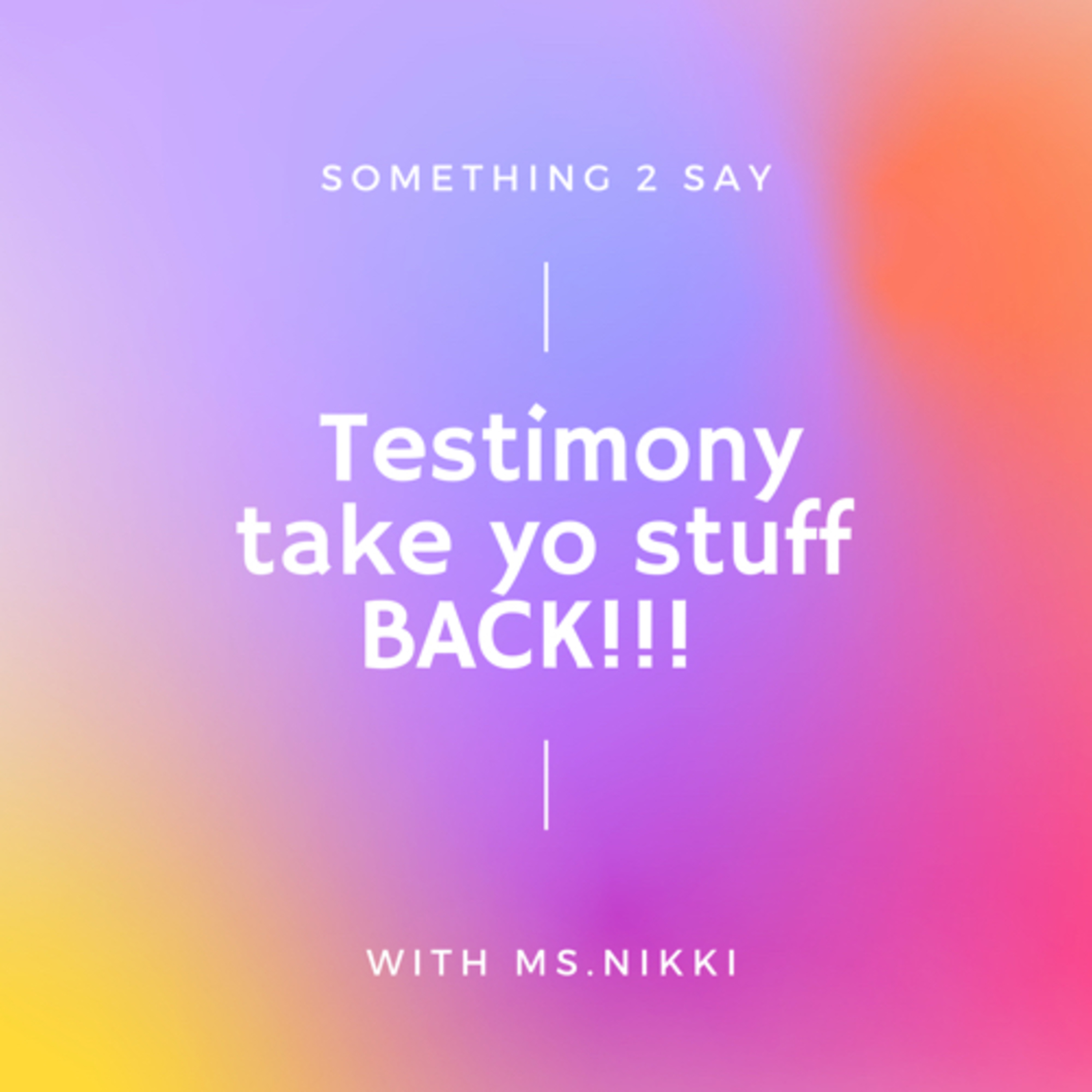 Testimony “take yo stuff back” episode artwork