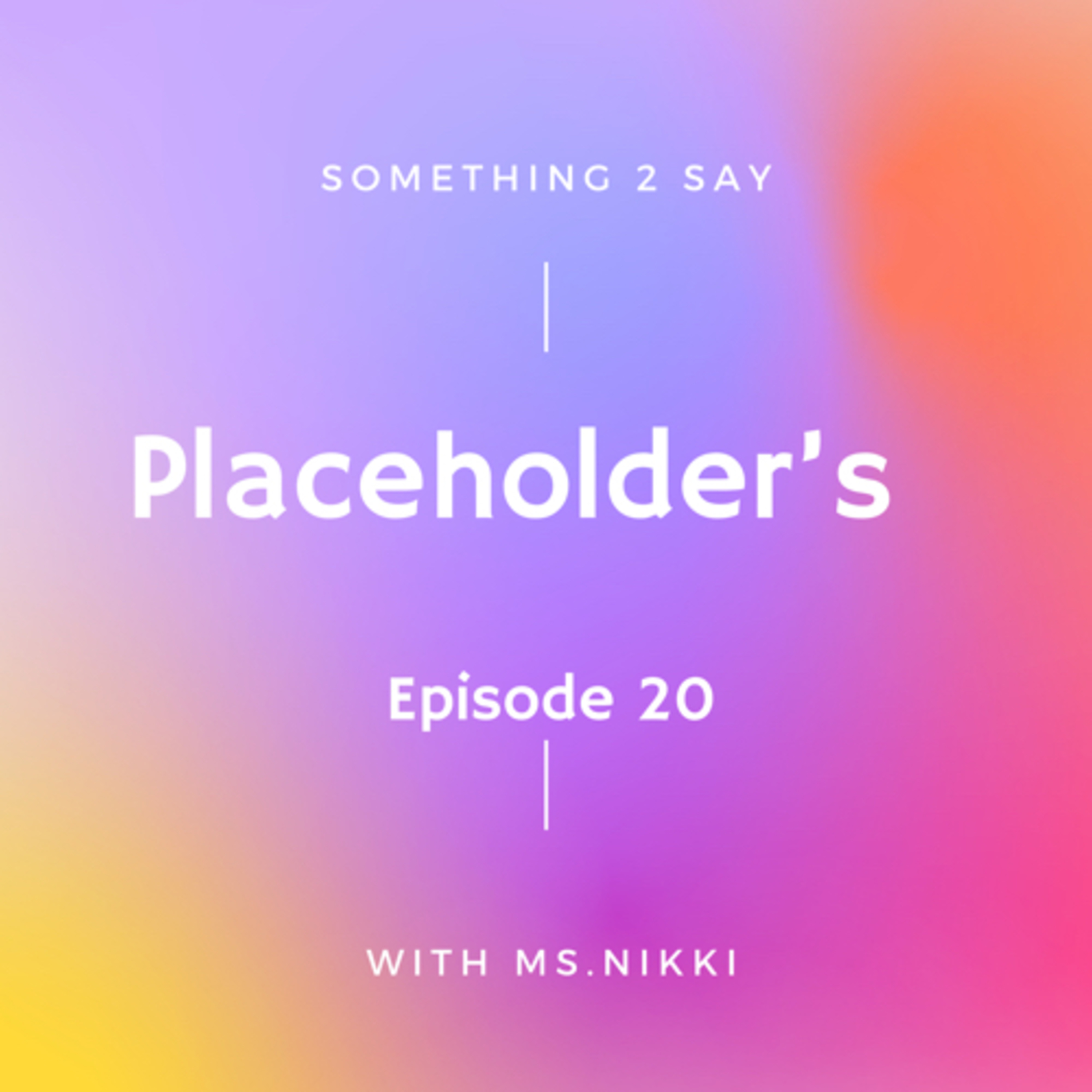 Placeholders episode artwork