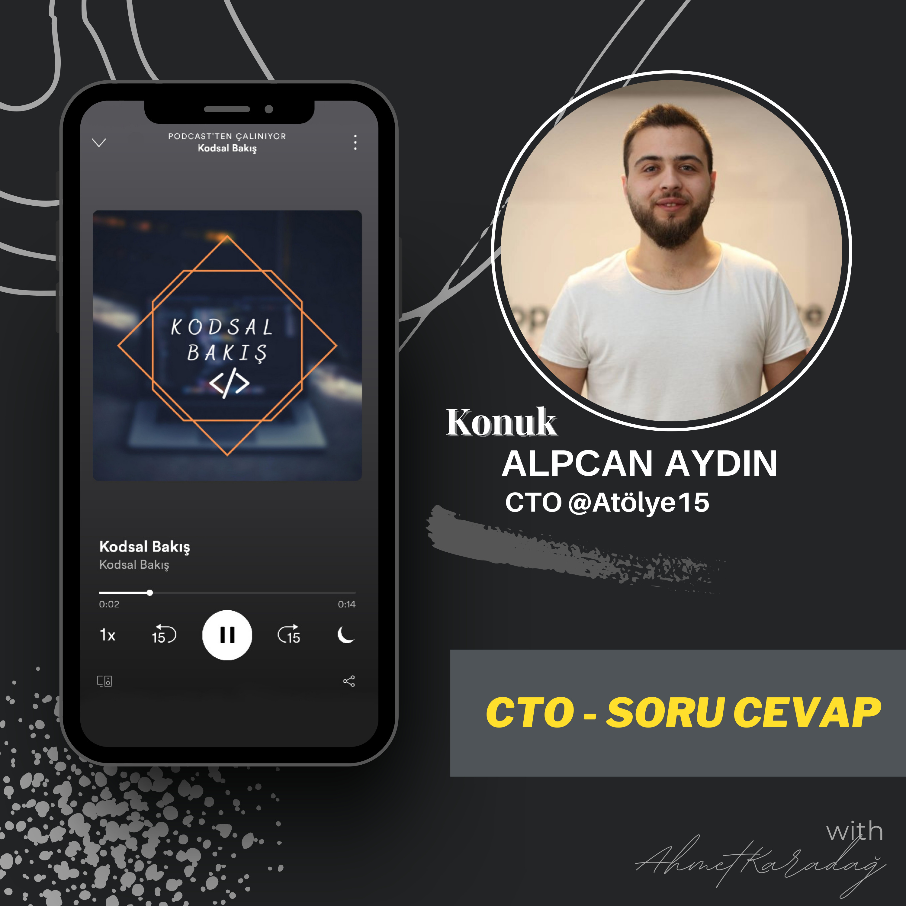 Atölye15 CTO'su Alpcan Aydın ile birlikte Soru - Cevap episode artwork