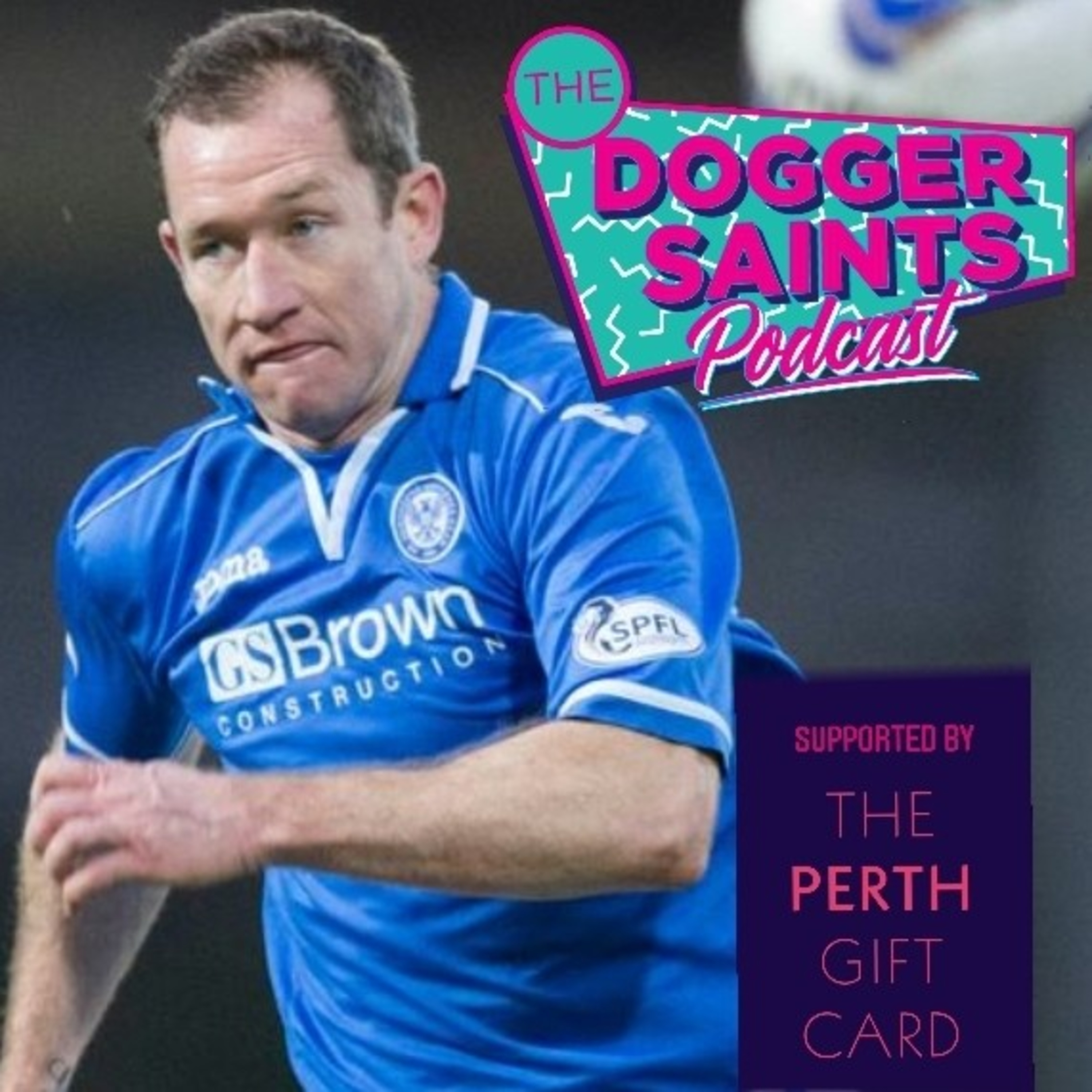 The Dogger Saints Podcast : An Unofficial St Johnstone Podcast