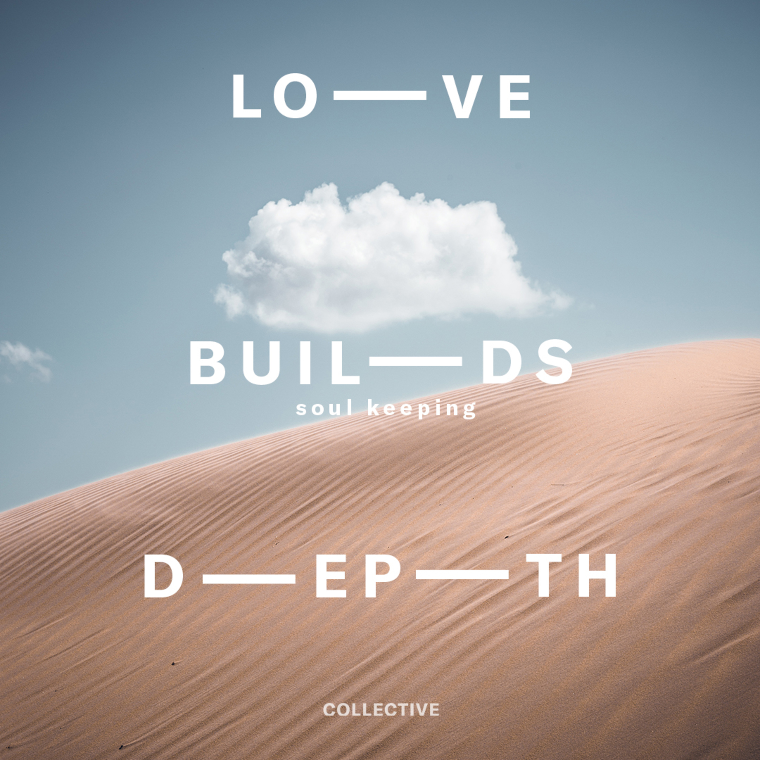 Love Builds Depth  episode artwork