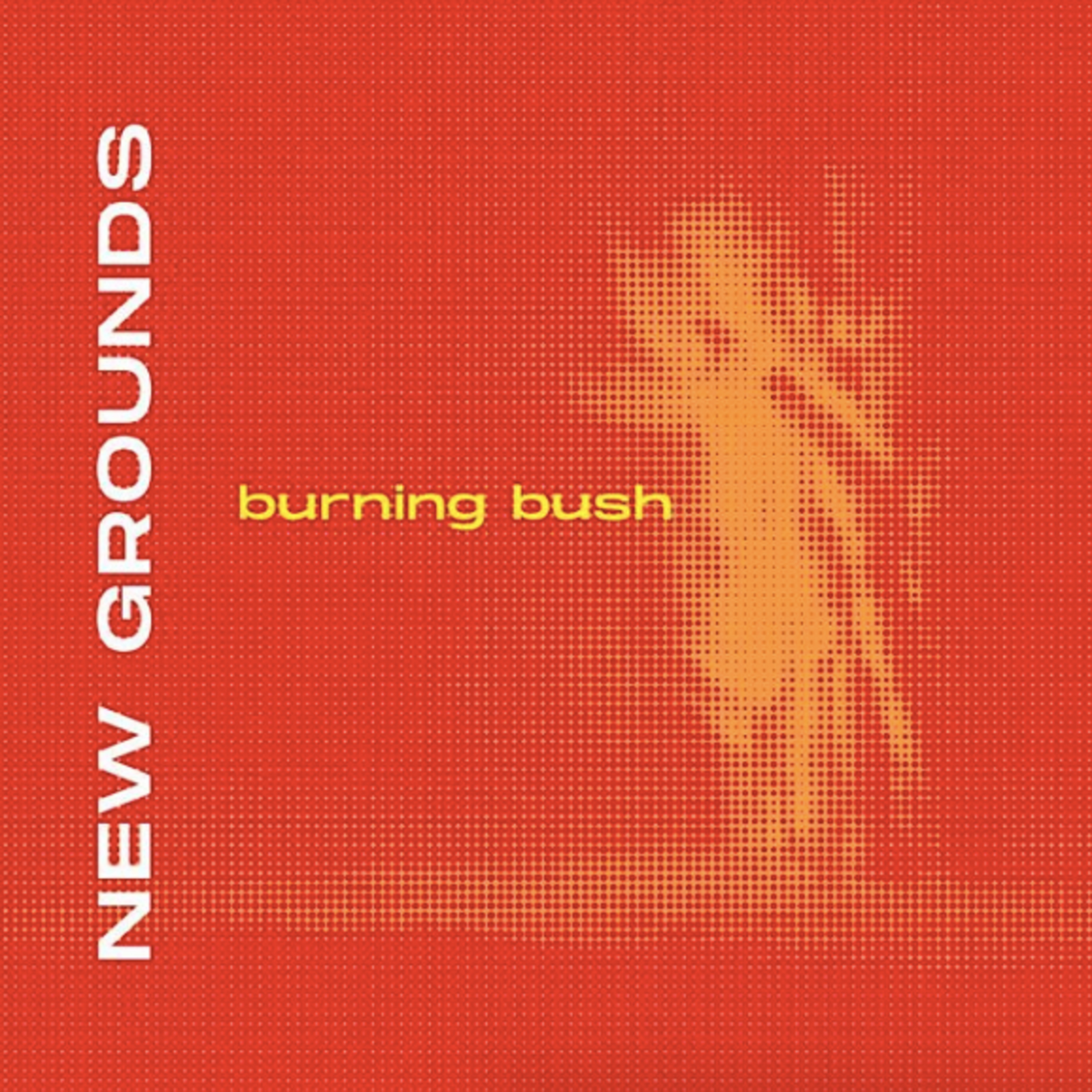 New Grounds_Burning Bush by Pastor George Ng  episode artwork