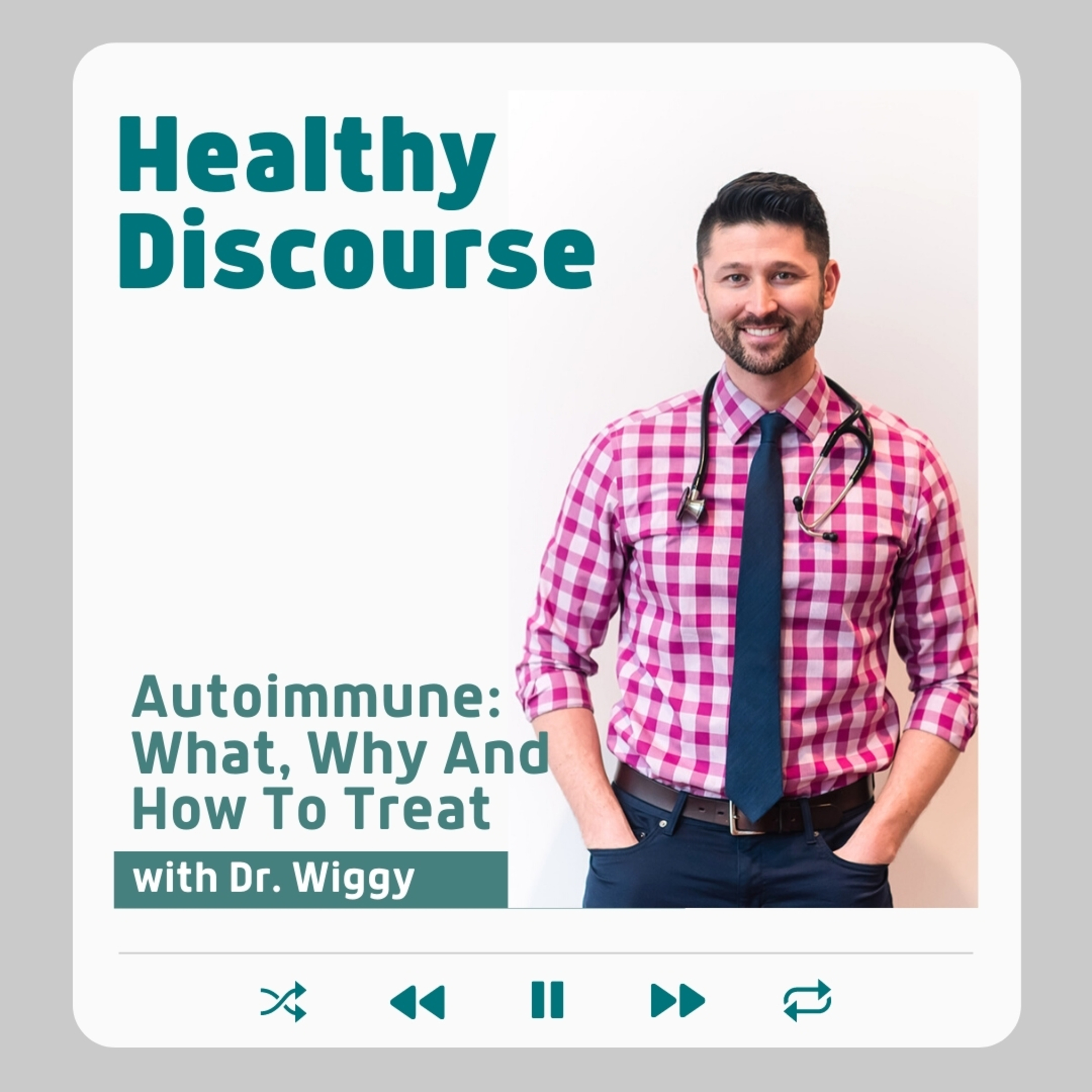 Autoimmune Disease: What, Why and how to treat with Dr. Wiggy episode artwork