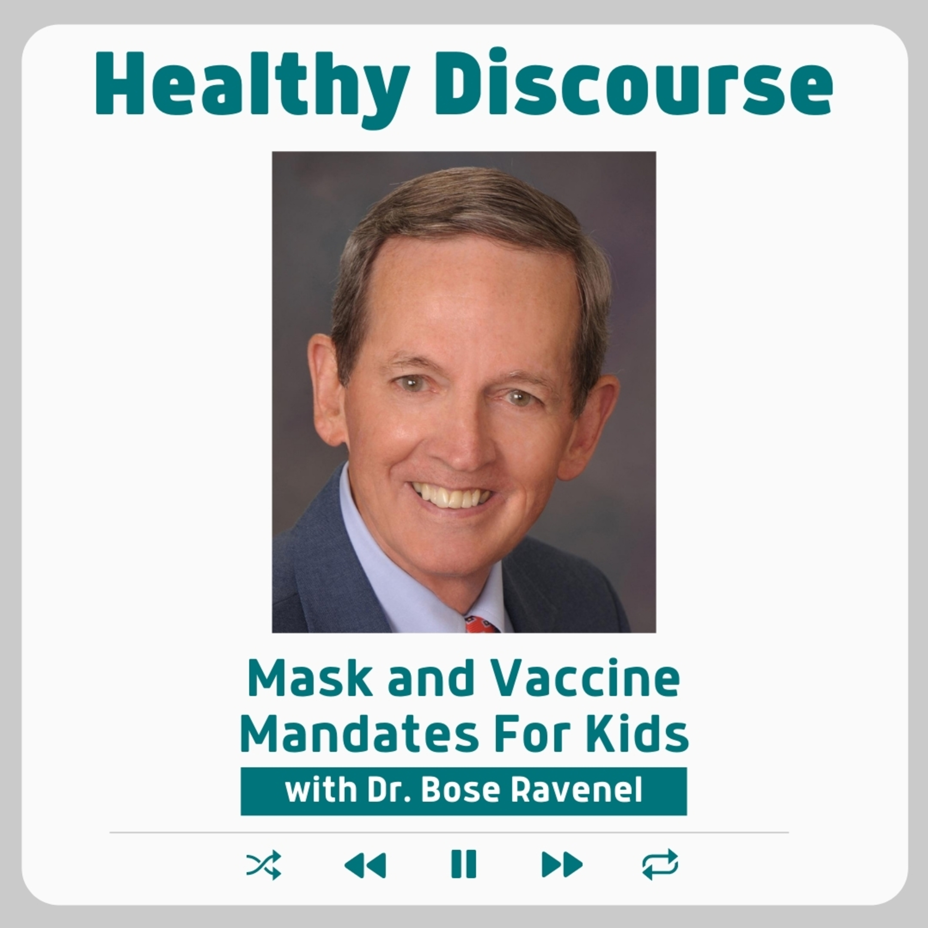 Special Episode: What Parents Need To Know about Mask and Vaccine Mandates with Bose Ravenel MD episode artwork