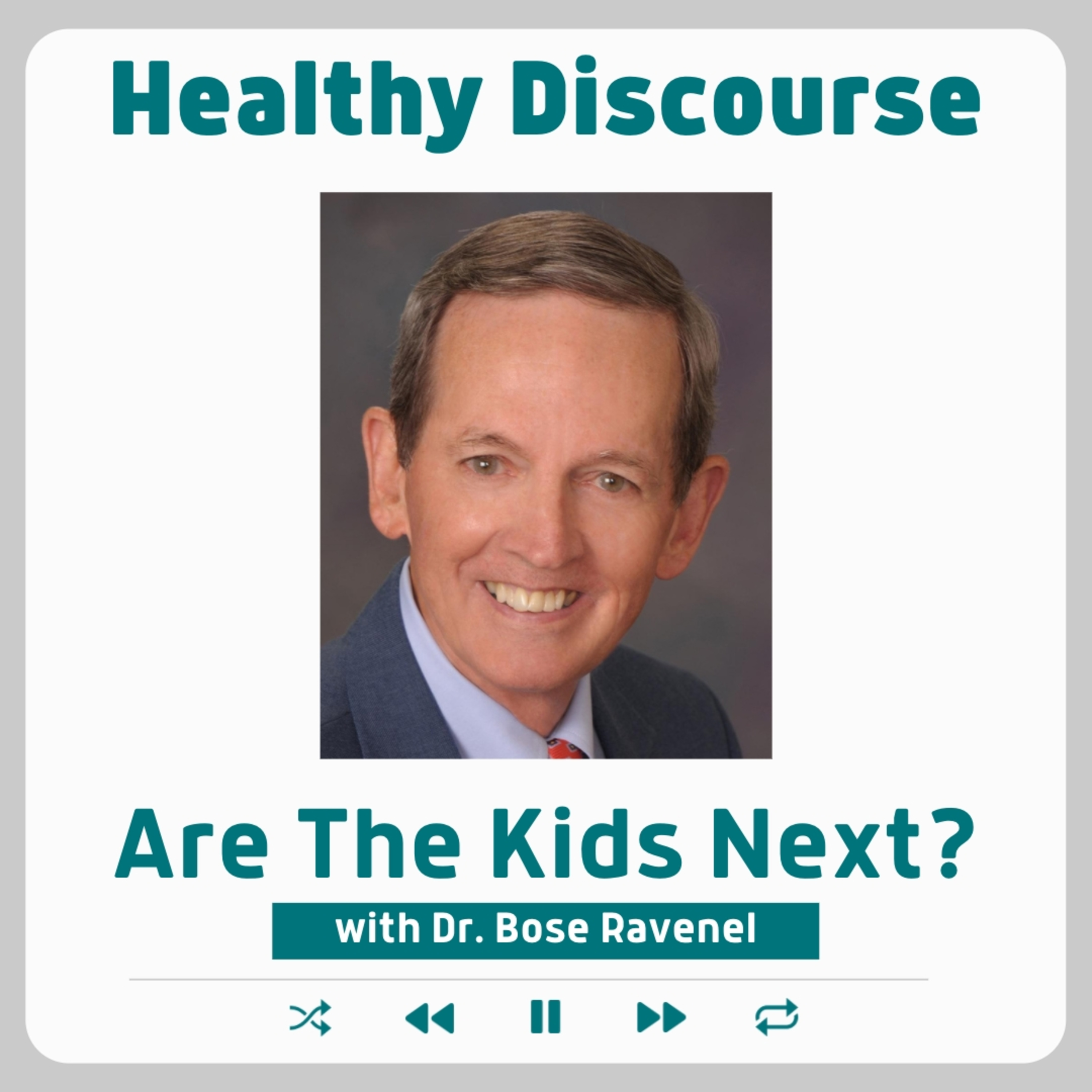 Special Episode: Are The Kids Next? with renowned pediatrician Bose Ravenel  episode artwork