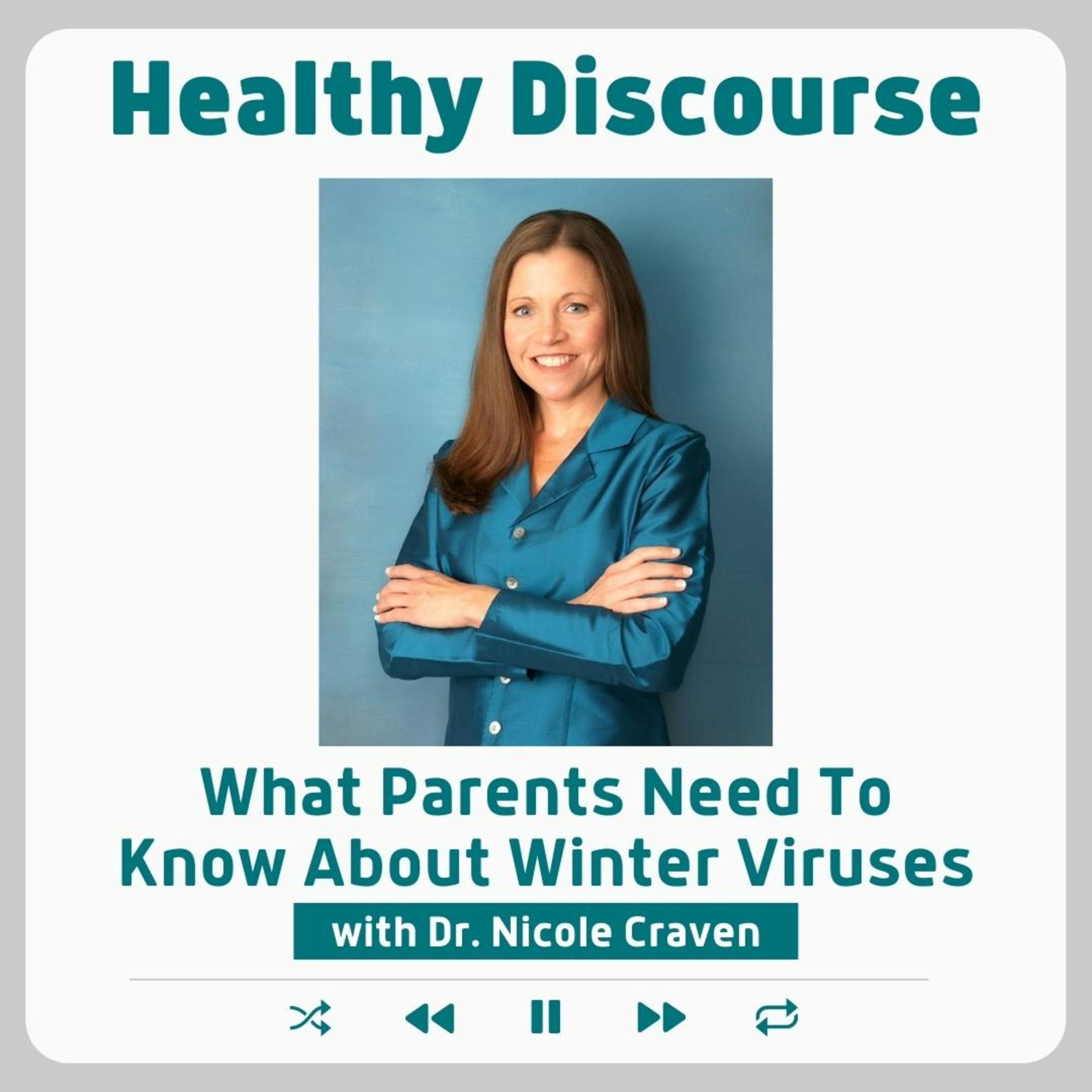 What Parents Need To Know About Winter Viruses with Dr. Nicole Craven episode artwork