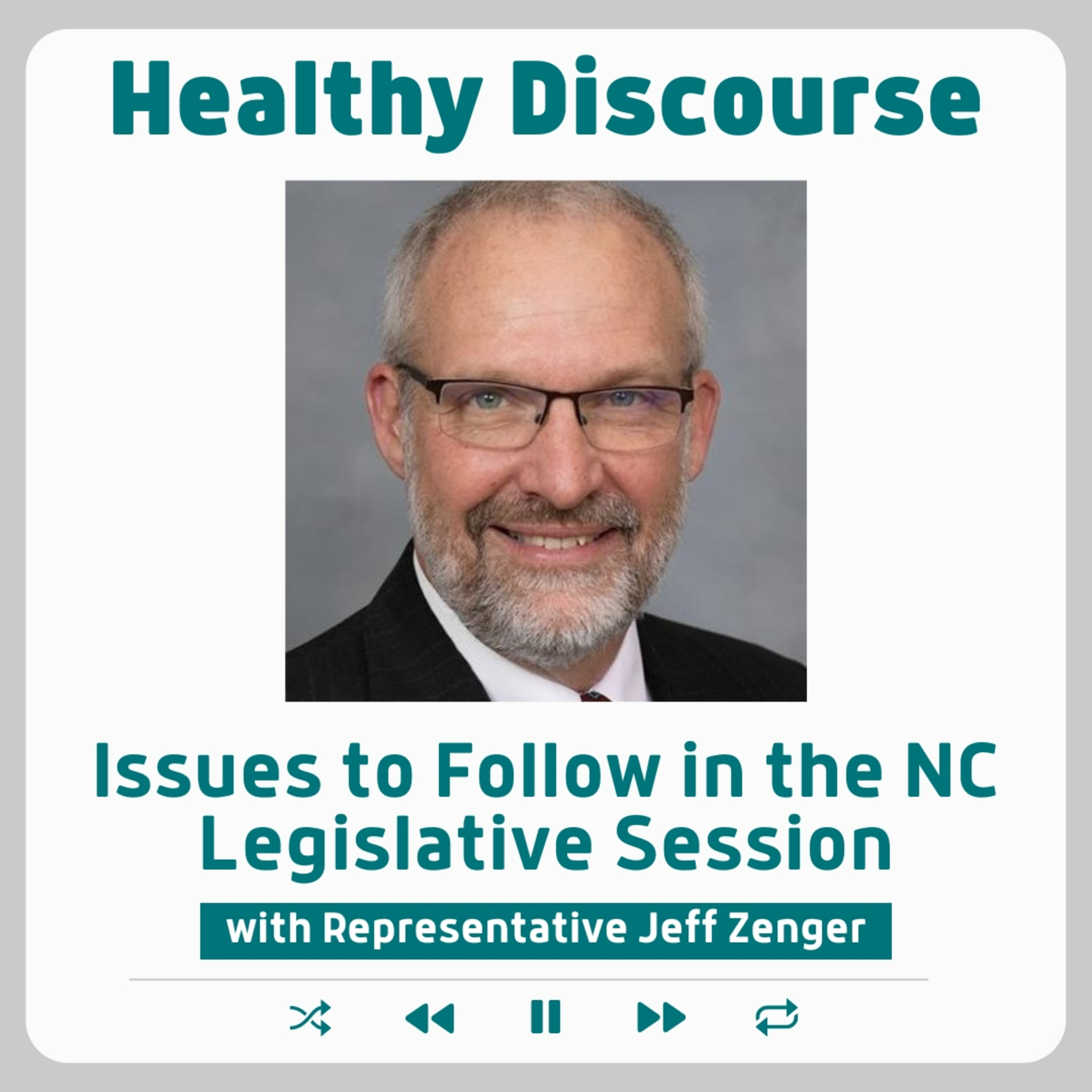 Issues to Follow in the NC Legislative Session with Representative Jeff Zenger episode artwork