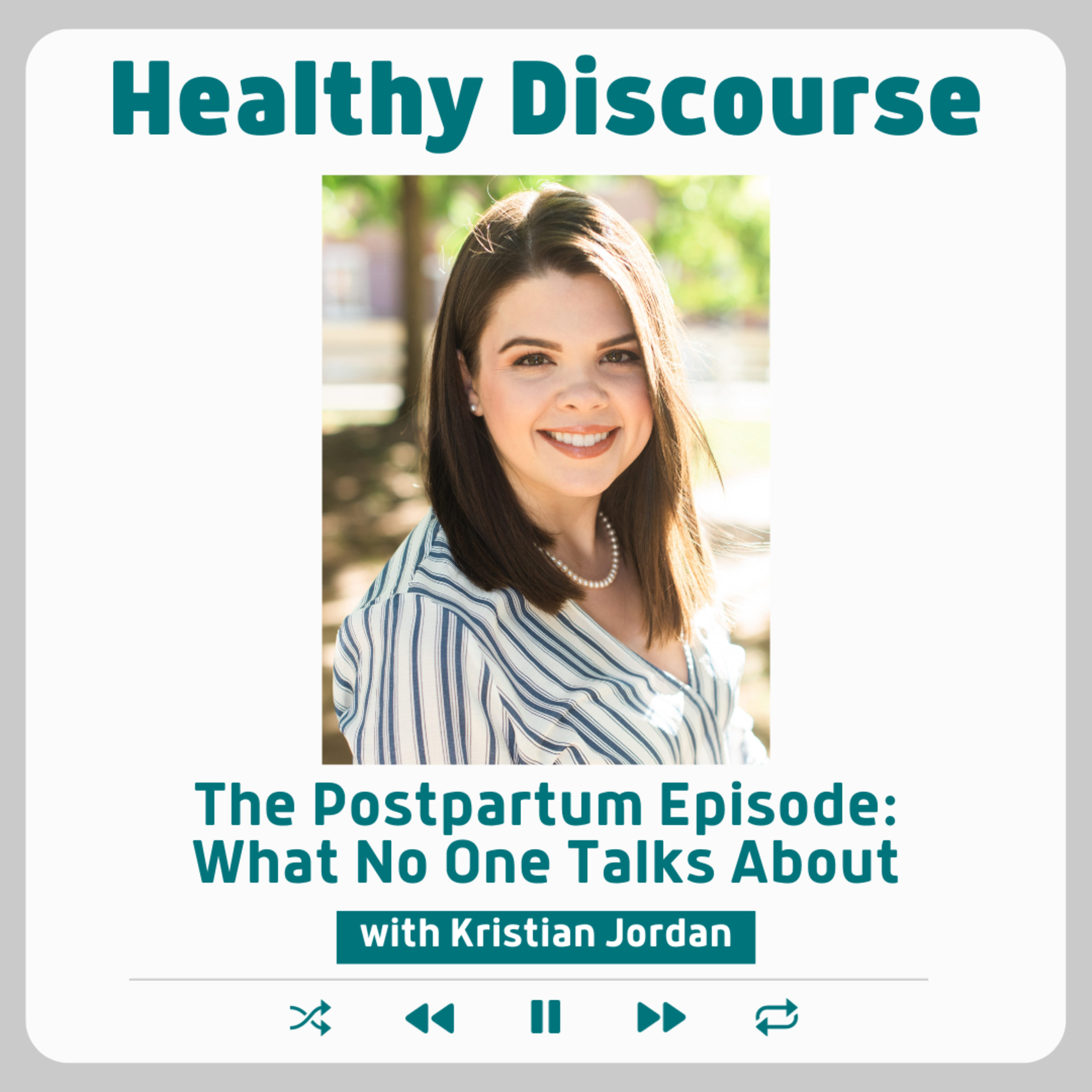 The Postpartum Episode: What No One Talks About with Kristian Jordan  episode artwork