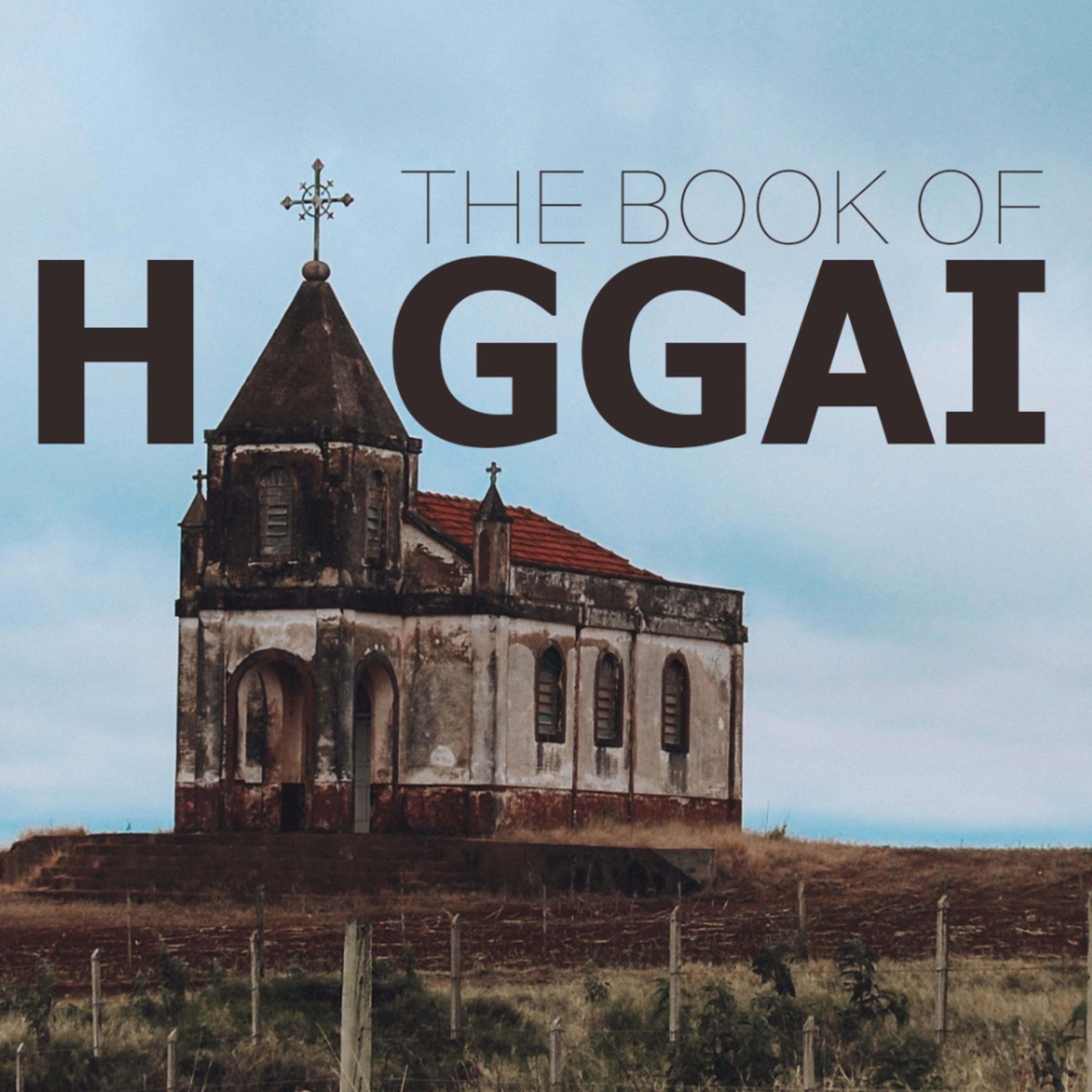 8-22-2021 | The Book of Haggai | Pastor Michael Talley